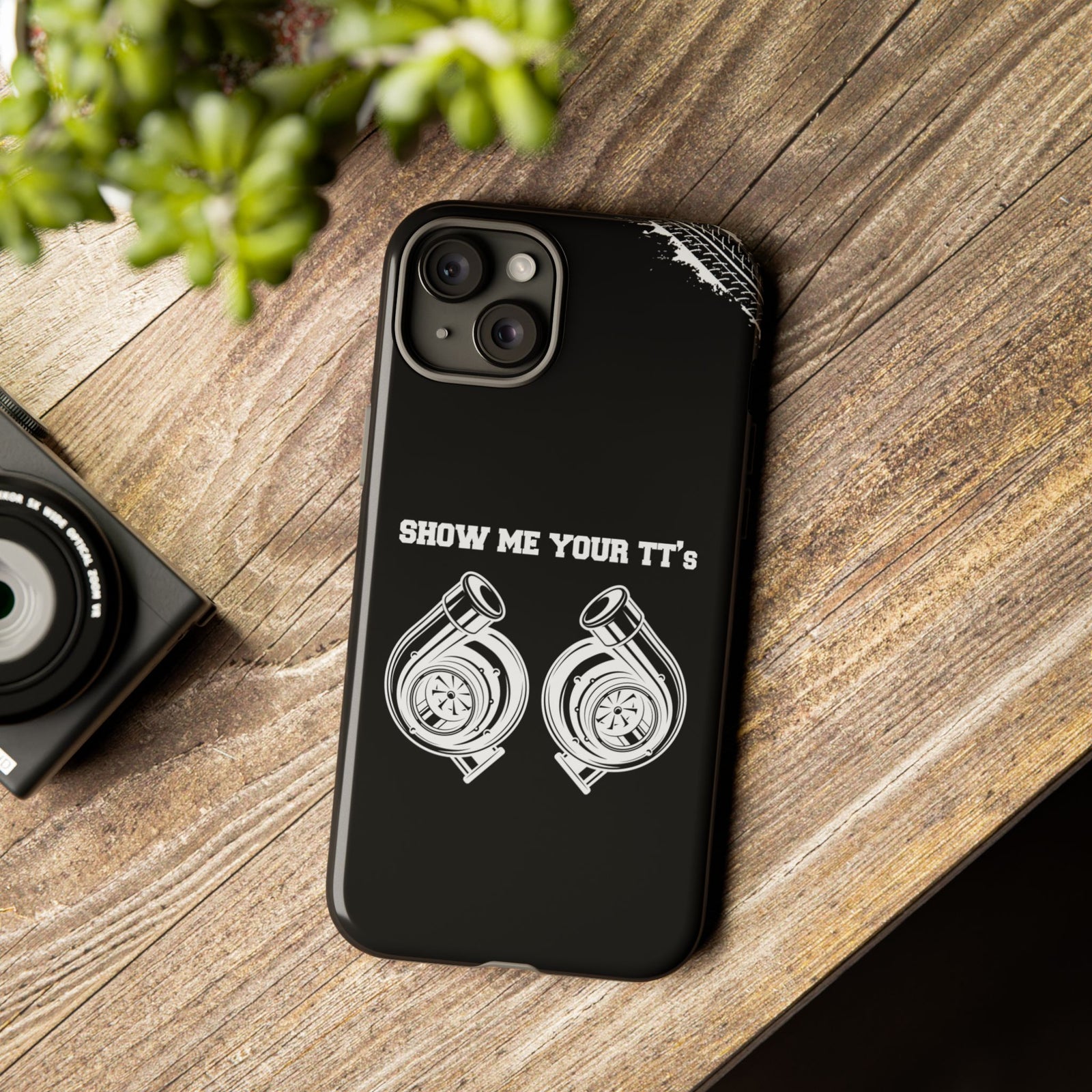 Show Me Your TTs Twin Turbo Tough Phone Case | Funny Car Guy Gift