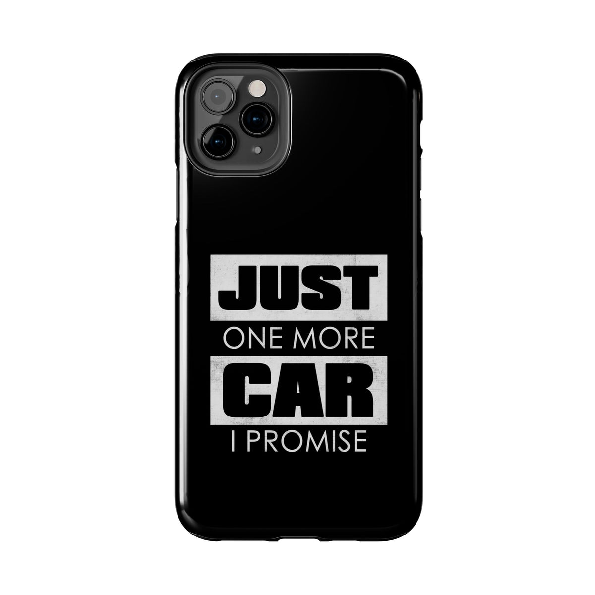 Just One More Car I Promise Tough Phone Case | Car Enthusiast Gift
