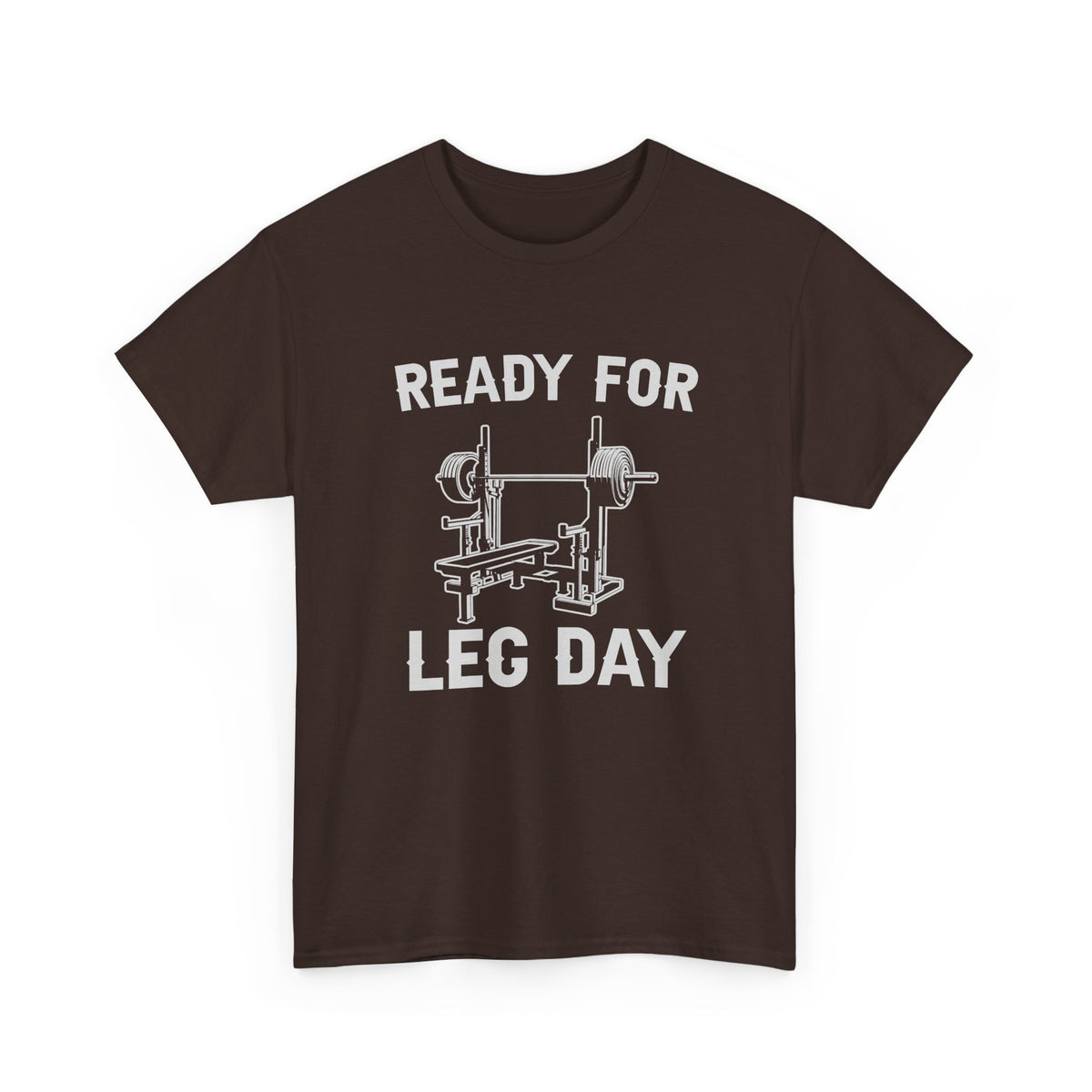 Ready for Leg Day T-Shirt | Funny Gym Shirt for Men