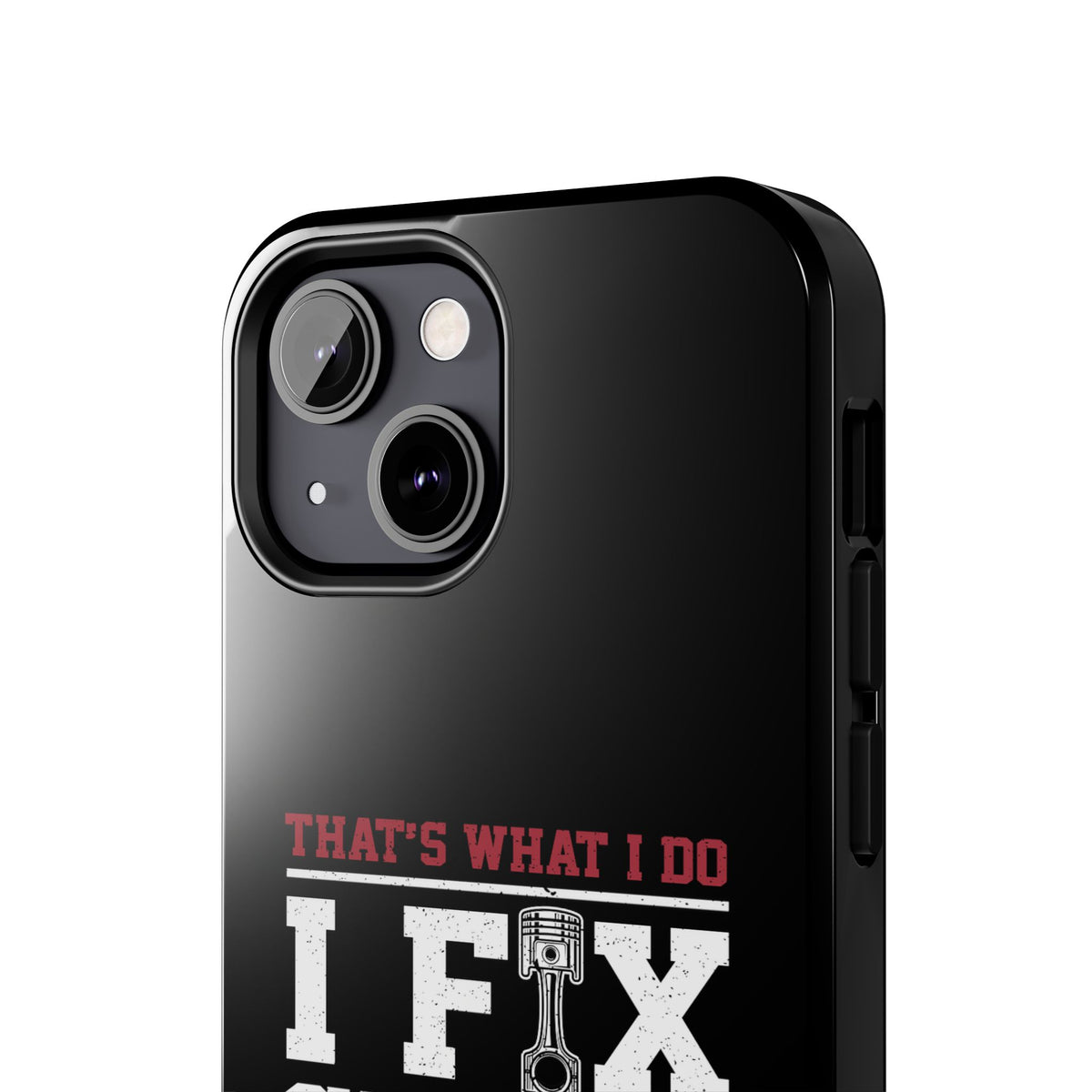 I Fix Stuff and I Know Things Phone Case | Mechanic &amp; Handyman Gift