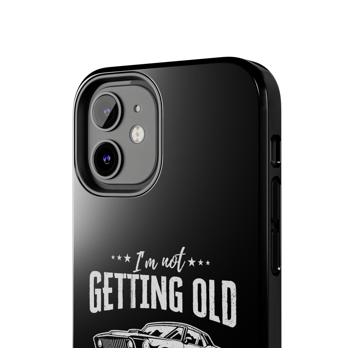 I'm Not Getting Old I'm Becoming a Classic Phone Case | Muscle Car Gift