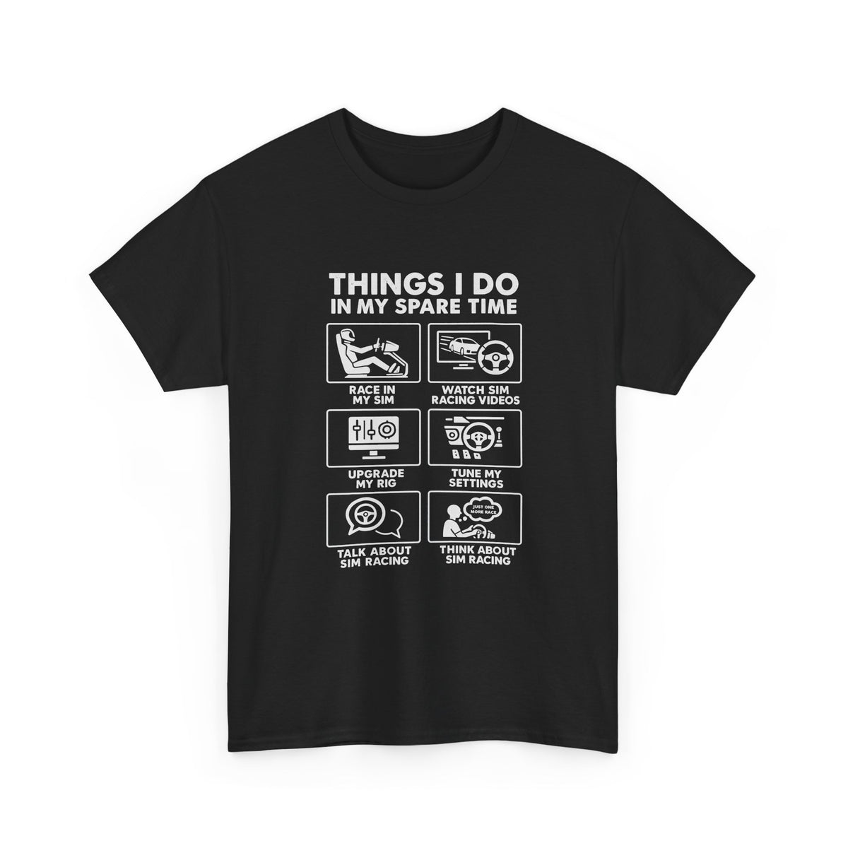 SIM Racing Things I Do In My Spare Time t-shirt - sim rig hobby shirt for simulator drivers