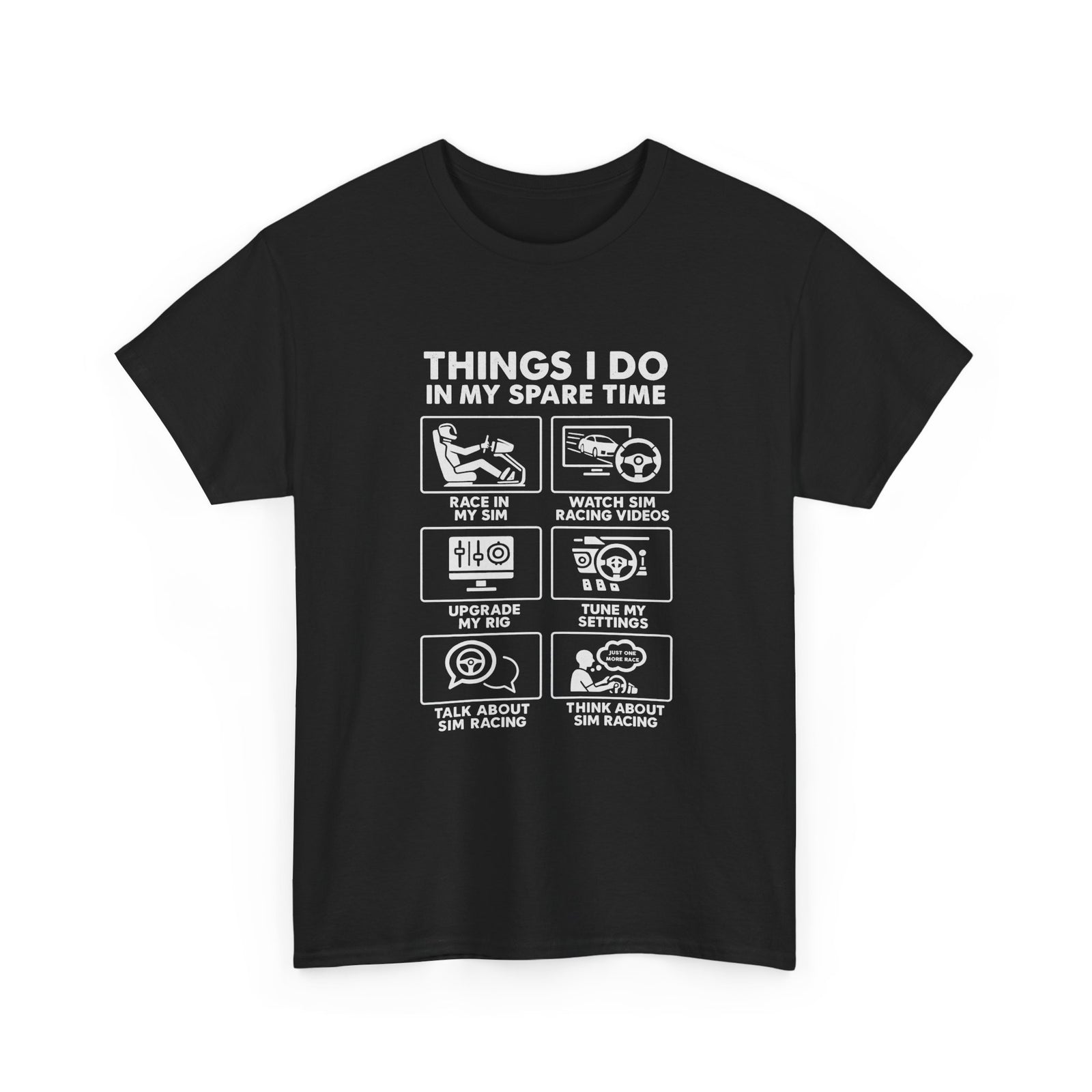SIM Racing Things I Do In My Spare Time t-shirt - sim rig hobby shirt for simulator drivers
