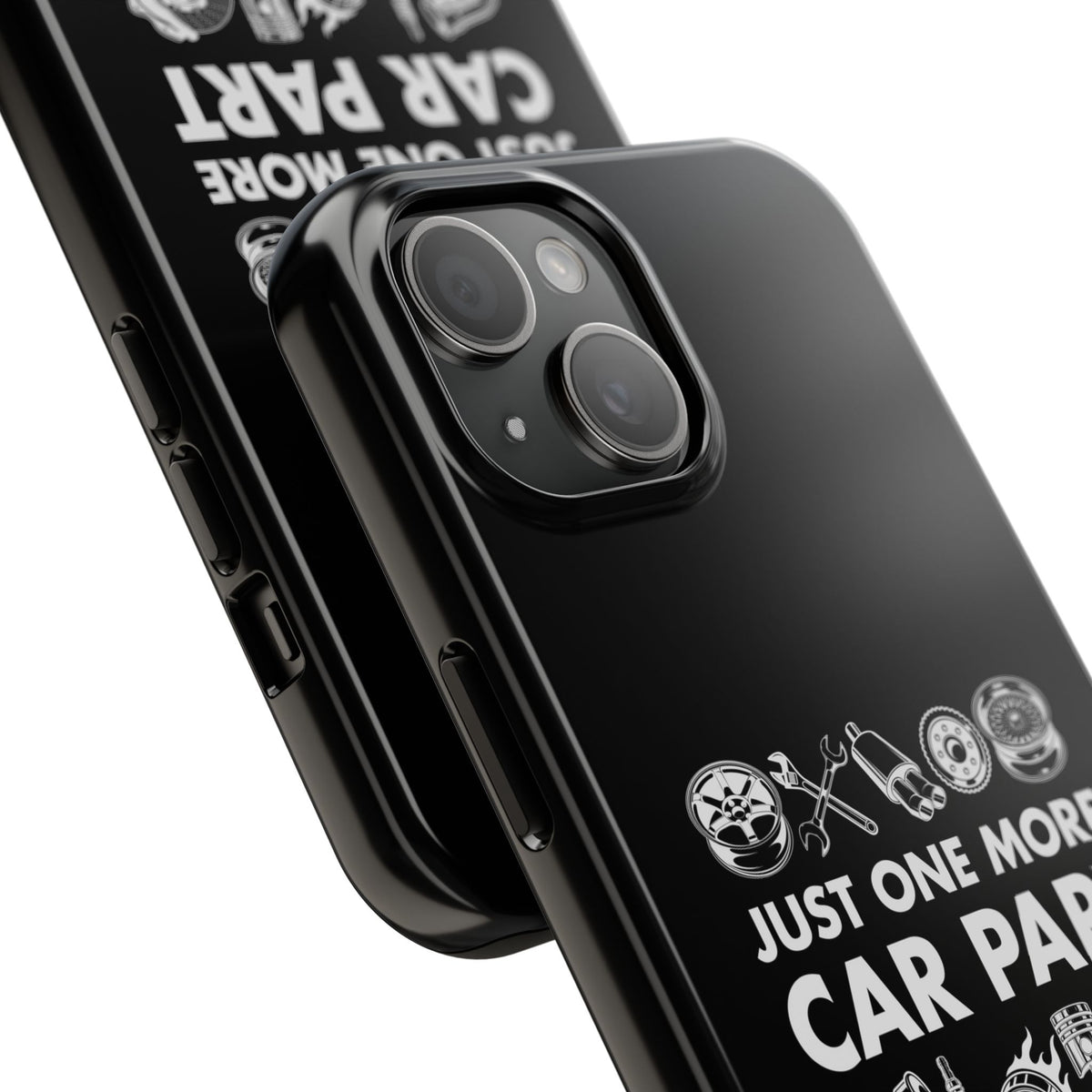 Just One More Car Part Phone Case | Funny Car Enthusiast Gift