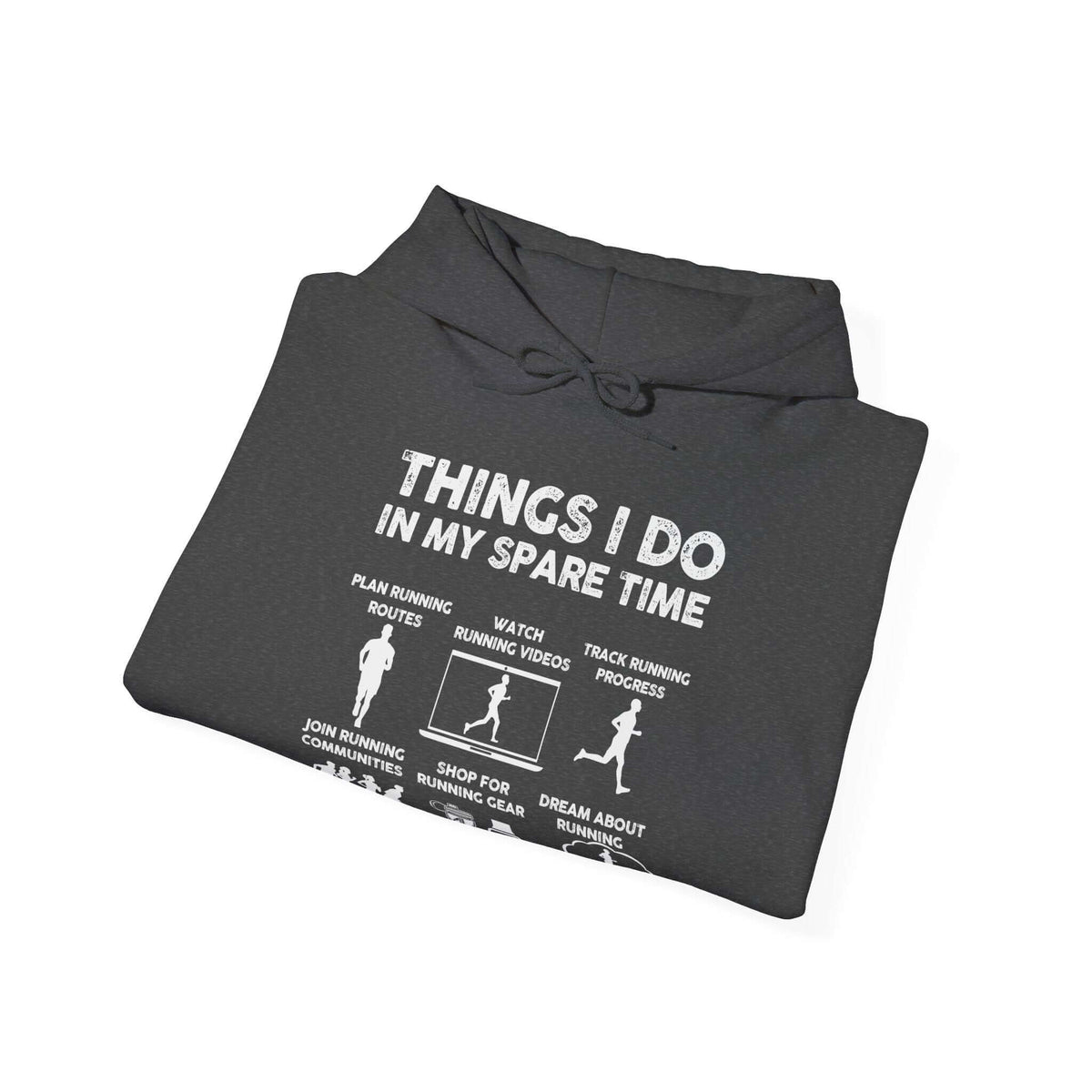 Things I Do In My Spare Time Hoodie | Funny Running Sweatshirt