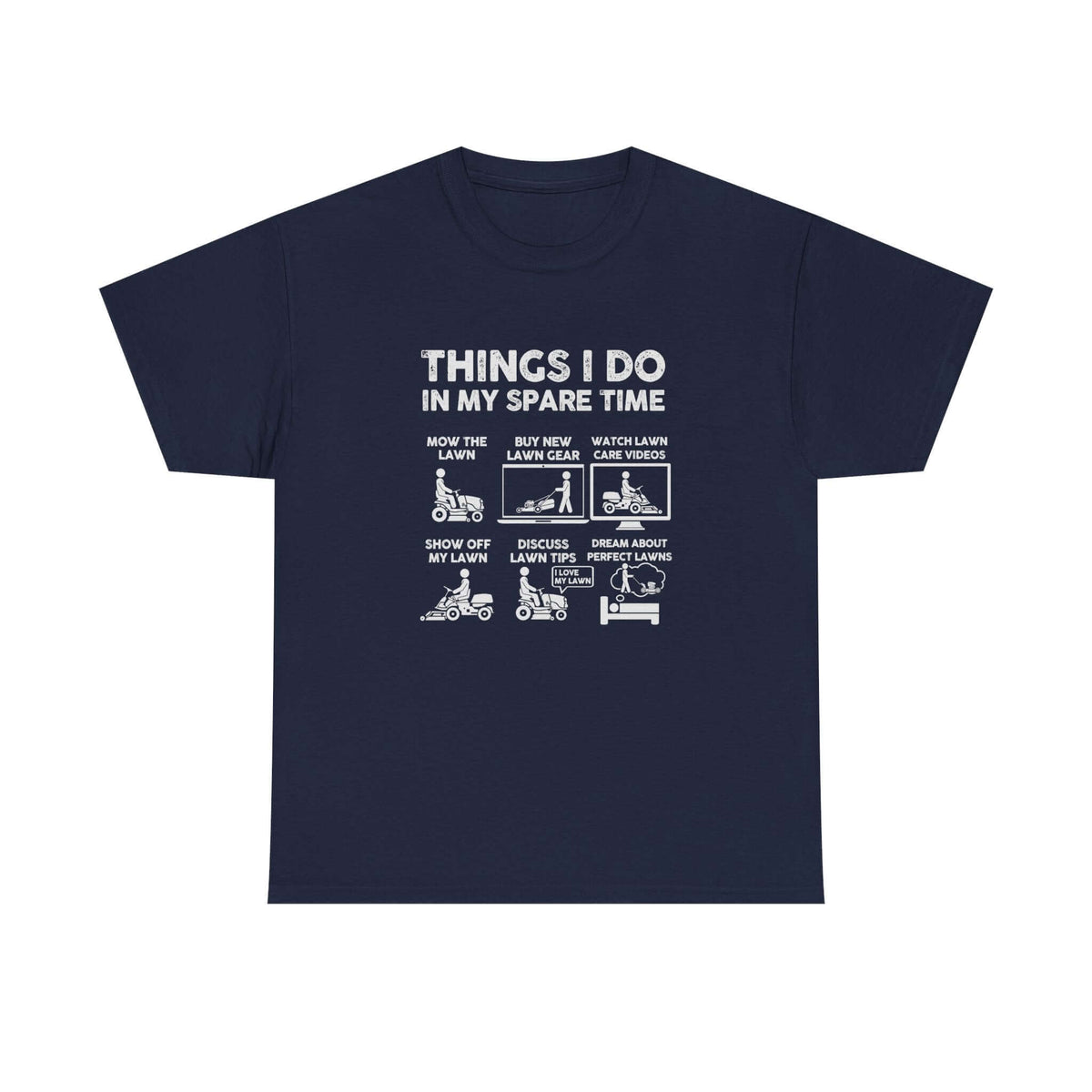 Things I Do in My Spare Time Lawn Mowing T-Shirt t-shirt flat lay - automotive gift