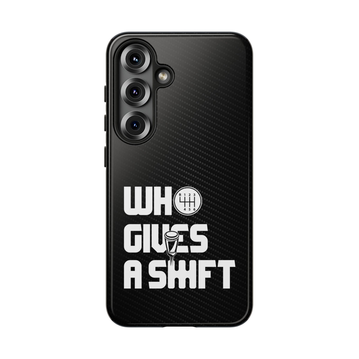 Who Gives a Shift Car Tough Phone Case | Funny Car Guy Gift