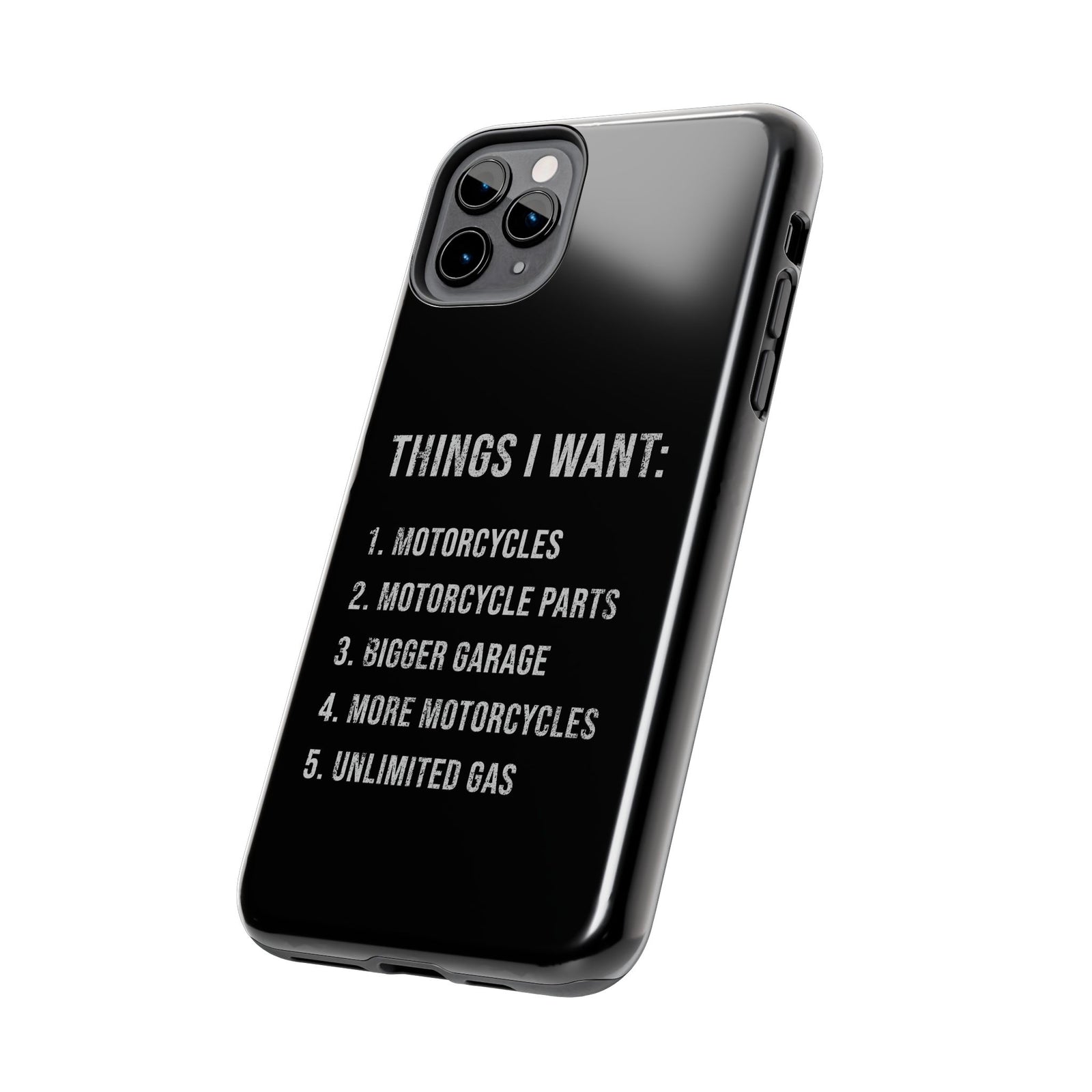 Things I Want: Motorcycles Phone Case | Biker Gift