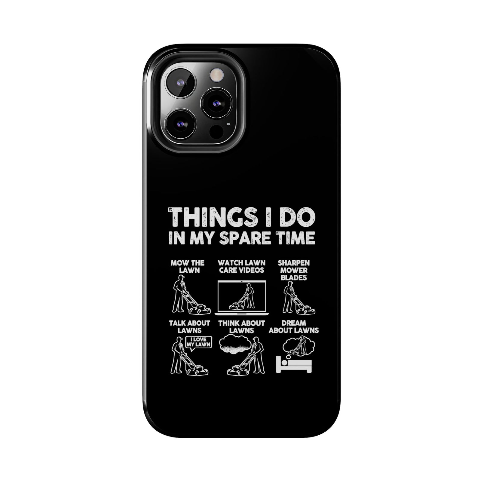 Funny Lawn Care Phone Case | Mowing Enthusiast Gift