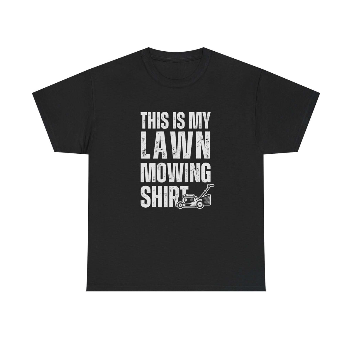 Lawn mowing shirt - funny dad gift - yard work graphic tee