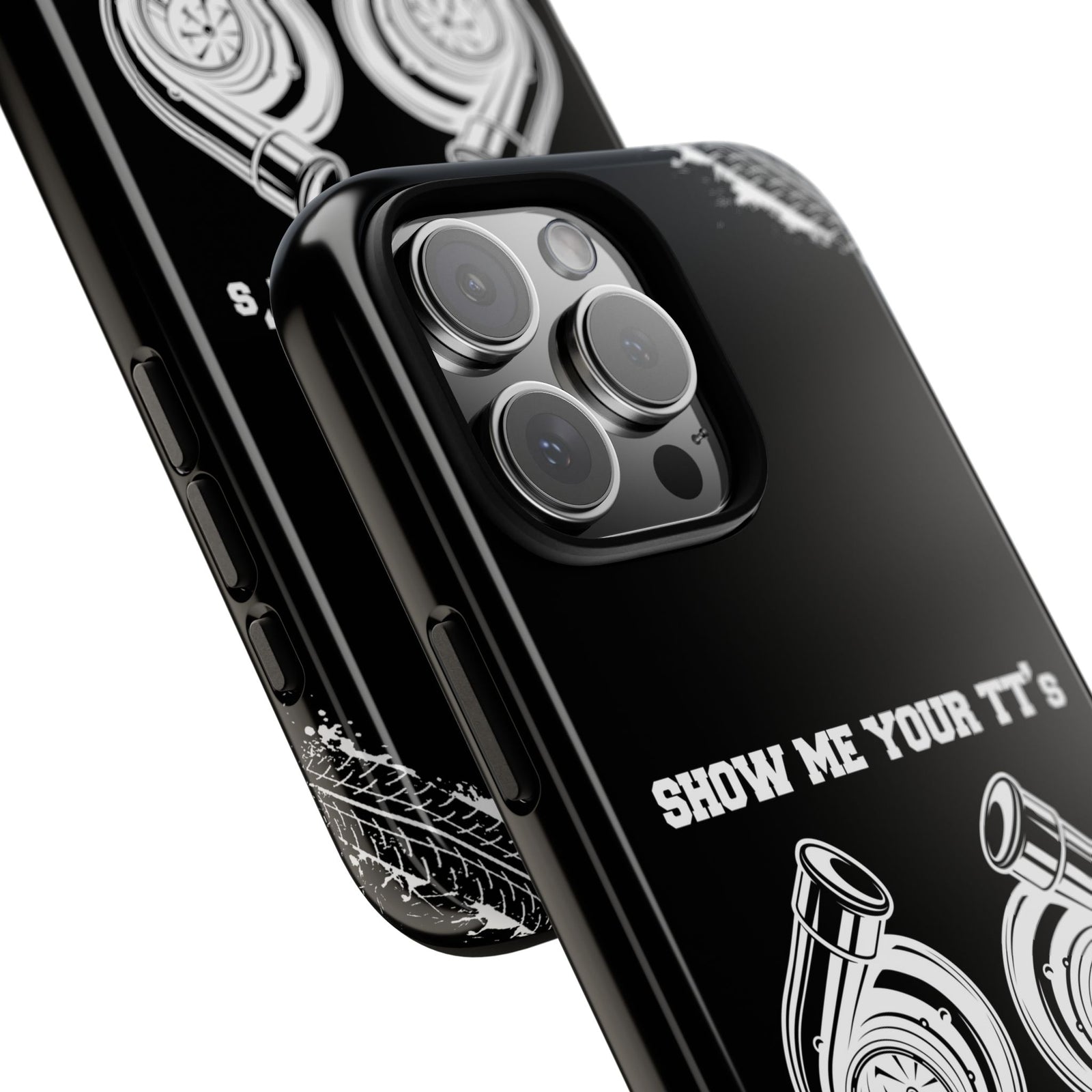 Show Me Your TTs Twin Turbo Tough Phone Case | Funny Car Guy Gift