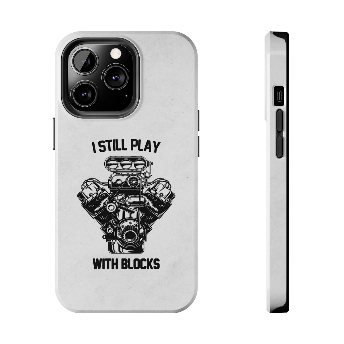 I Still Play with Blocks Engine Swap Tough Phone Case | Car Mechanic Gift