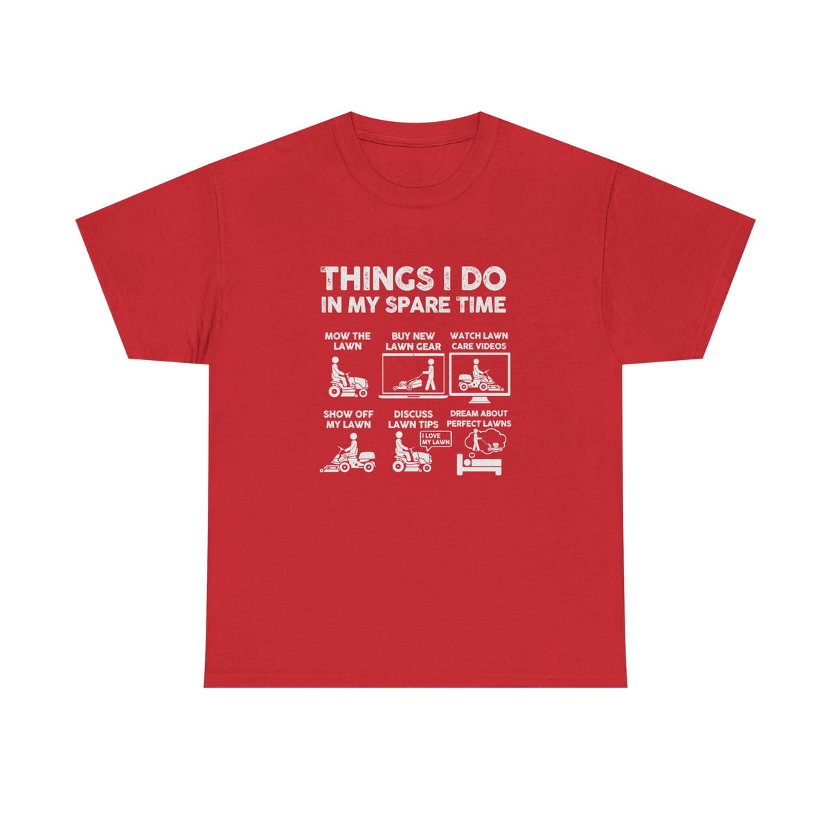 Things I Do in My Spare Time Lawn Mowing T-Shirt t-shirt - unique gift for car lovers