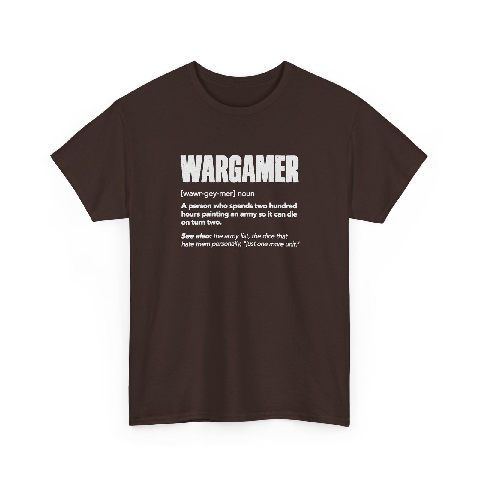 Wargamer Definition T-Shirt - Dark Chocolate t-shirt with the Wargamer dictionary definition printed on the front