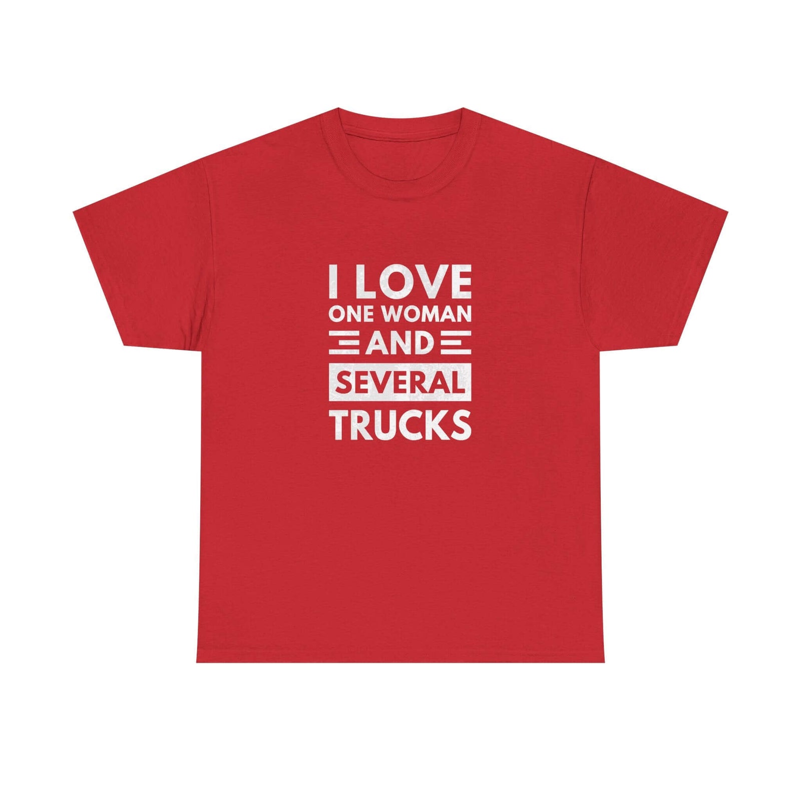 I Love One Woman and Several Trucks T-Shirt tee front view - gearhead gift
