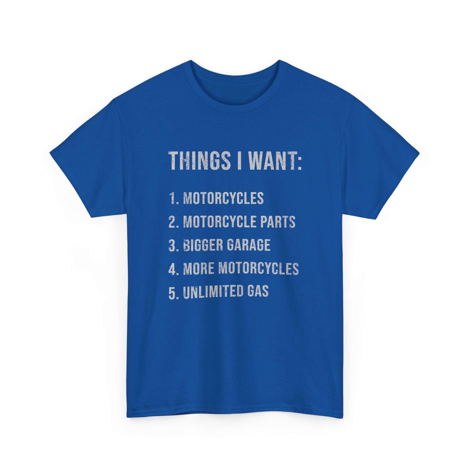 Biker Things I Want T-Shirt | Funny Motorcycle Enthusiast Gift
