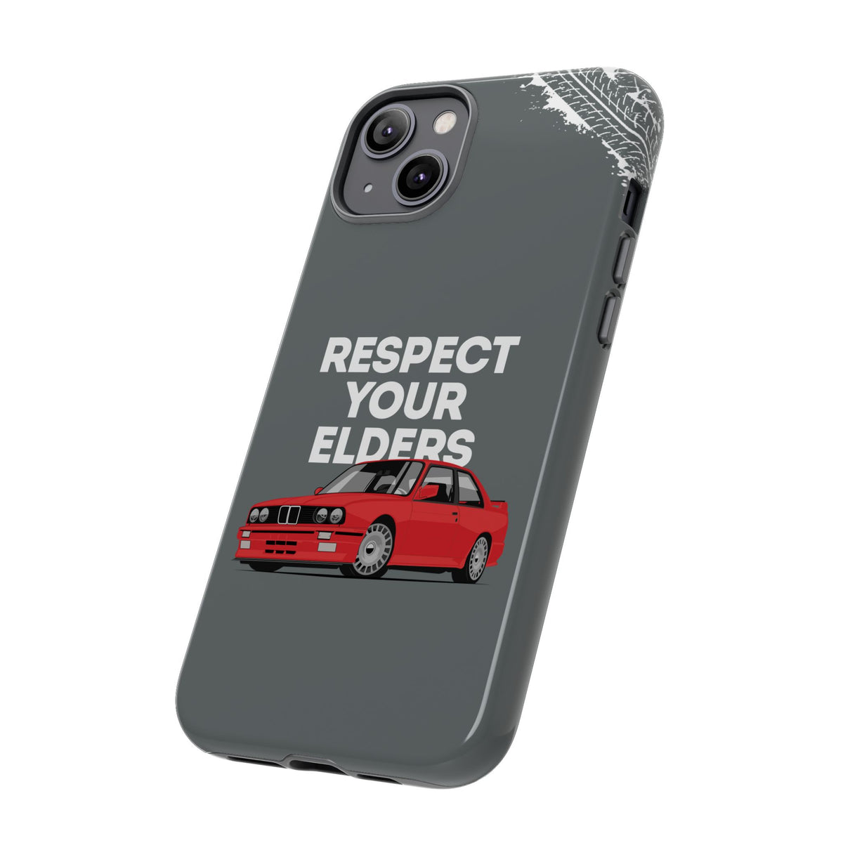 E30 M3 Respect Your Elders Tough Phone Case | Classic Car Guy Gift