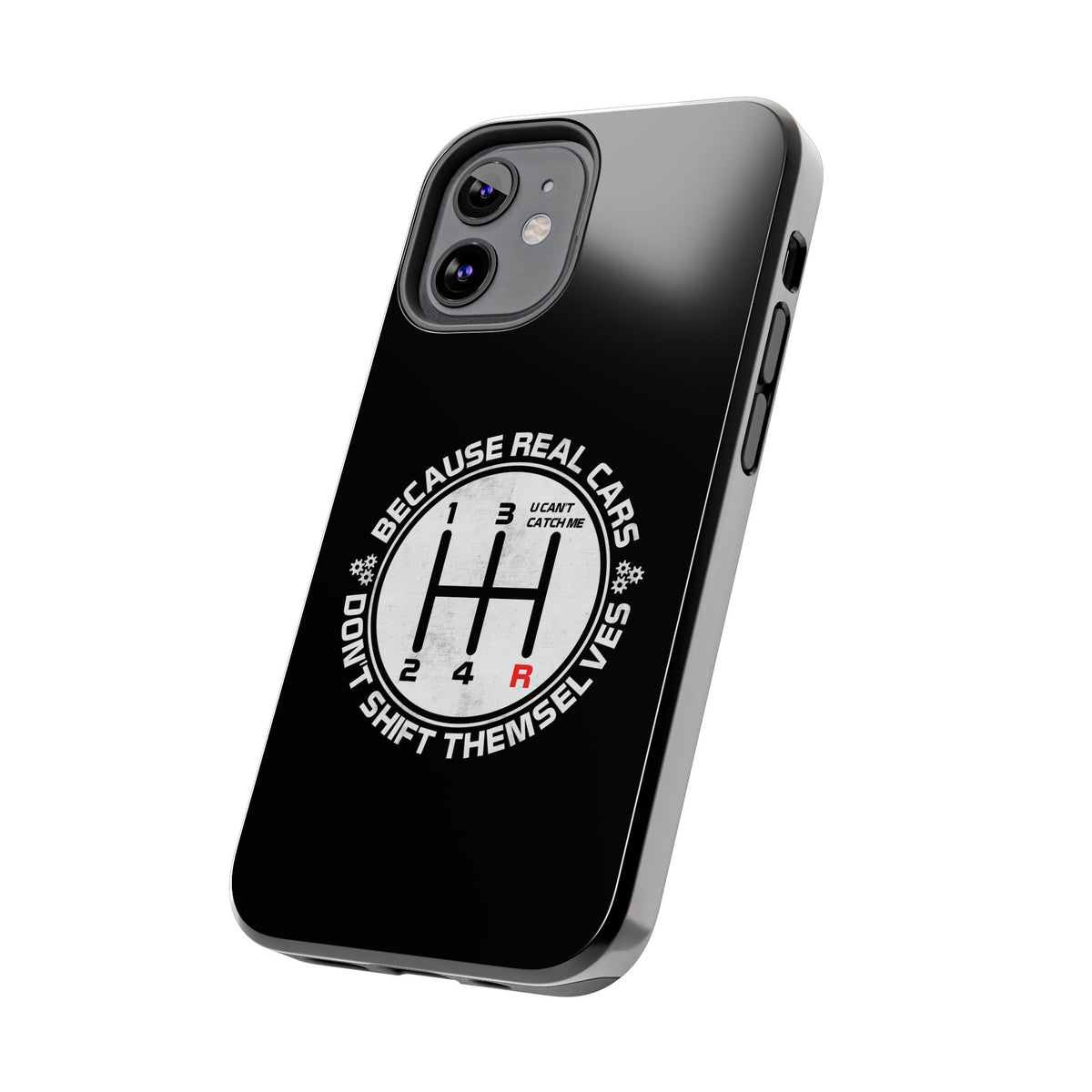 Real Cars Don't Shift Themselves Tough Phone Case | Manual Car Guy Gift