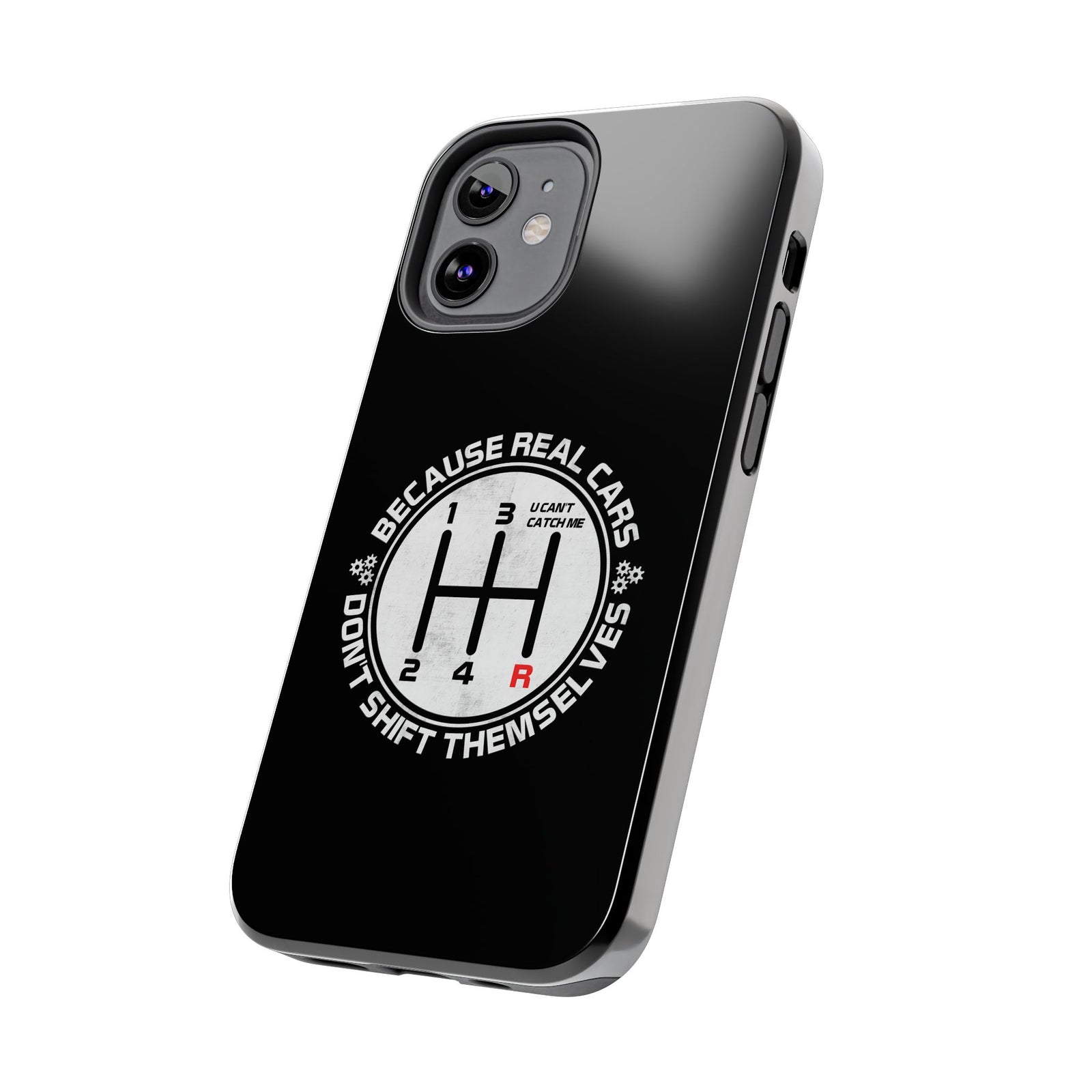 Real Cars Don't Shift Themselves Tough Phone Case | Manual Car Guy Gift