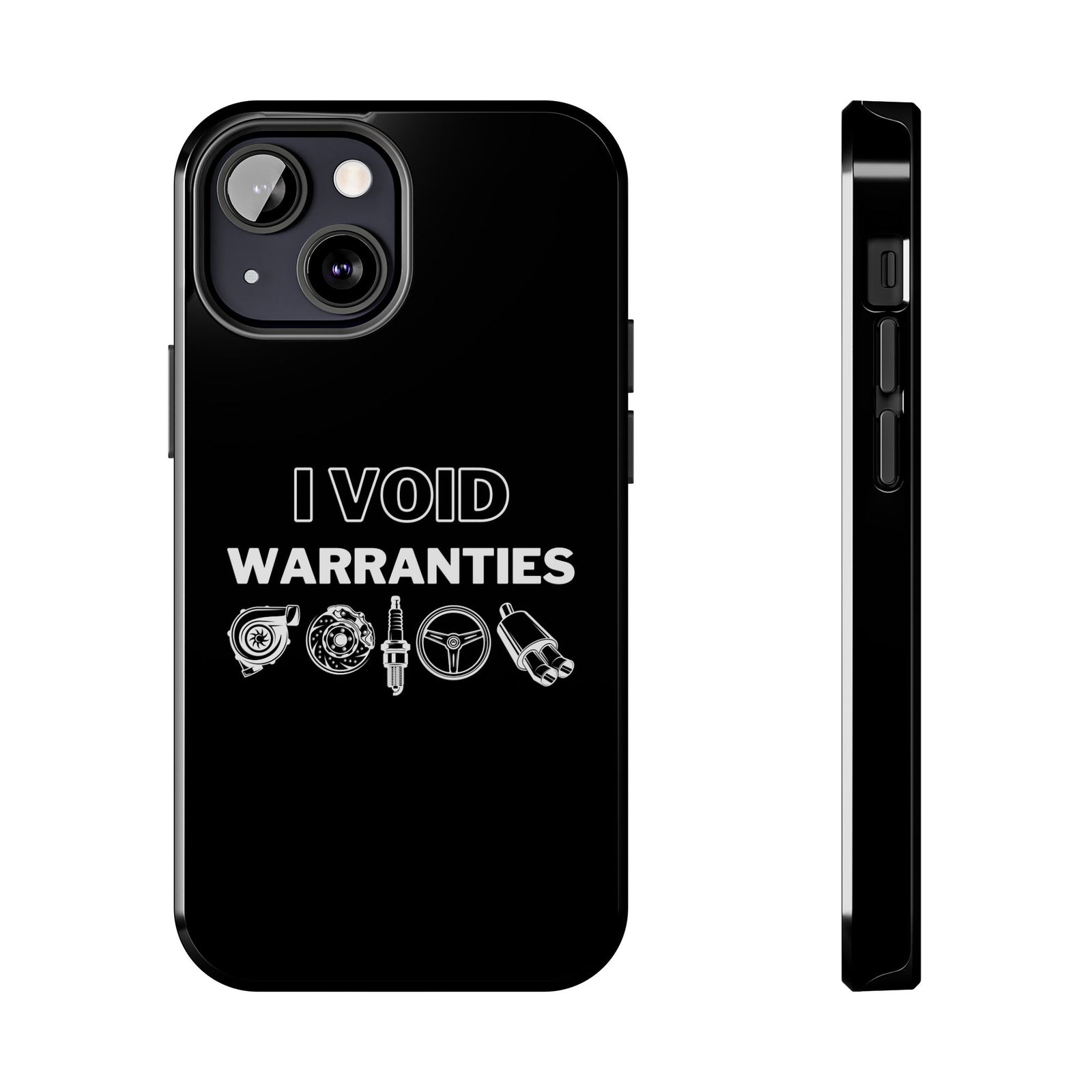 Void Warranties Phone Case t-shirt - unique gift for car lovers