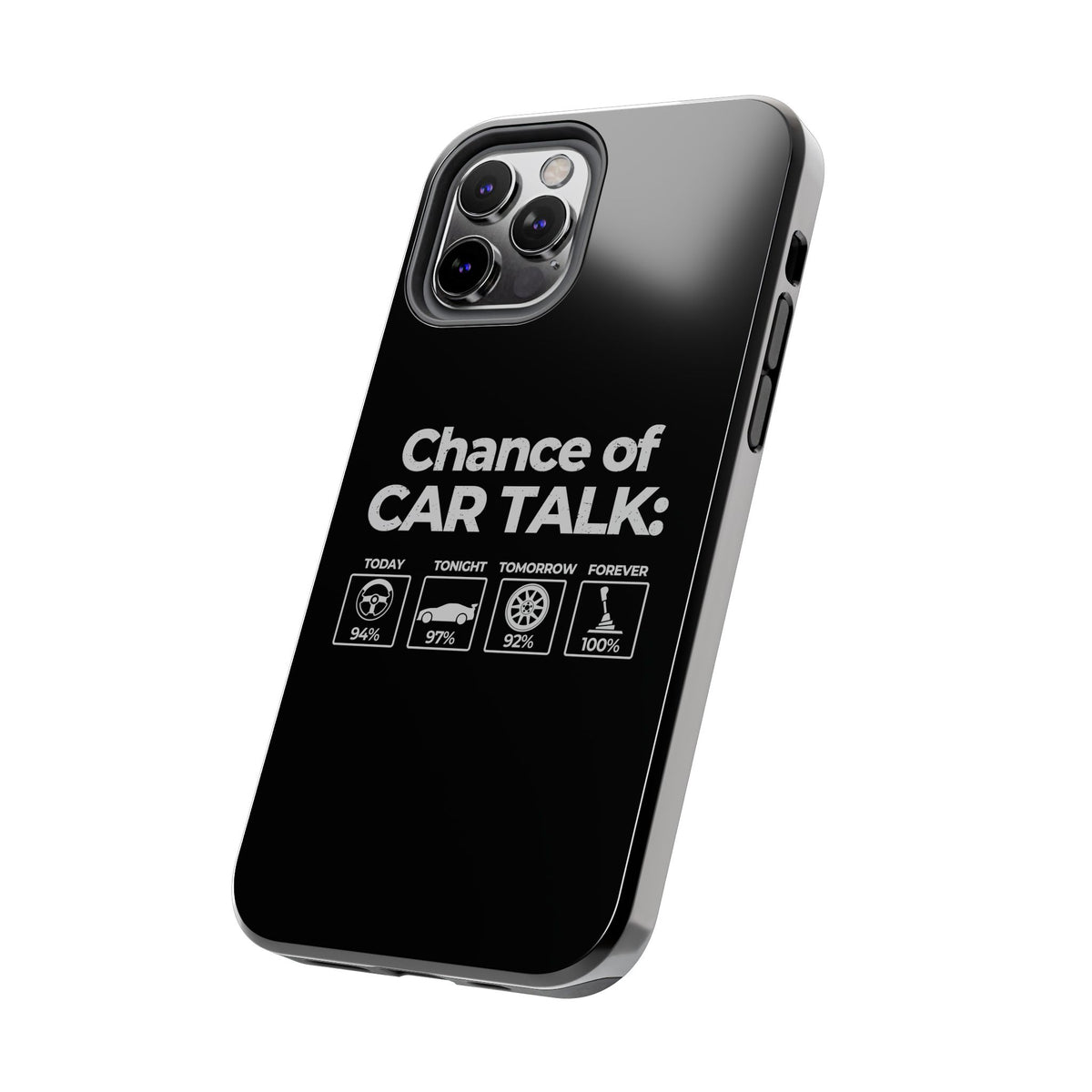 100% Chance of Car Talk Phone Case | Car Enthusiast Gift