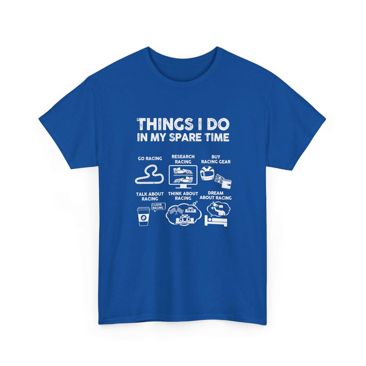 Things I Do in My Spare Time Racing T-Shirt | Funny Car Guy Gift