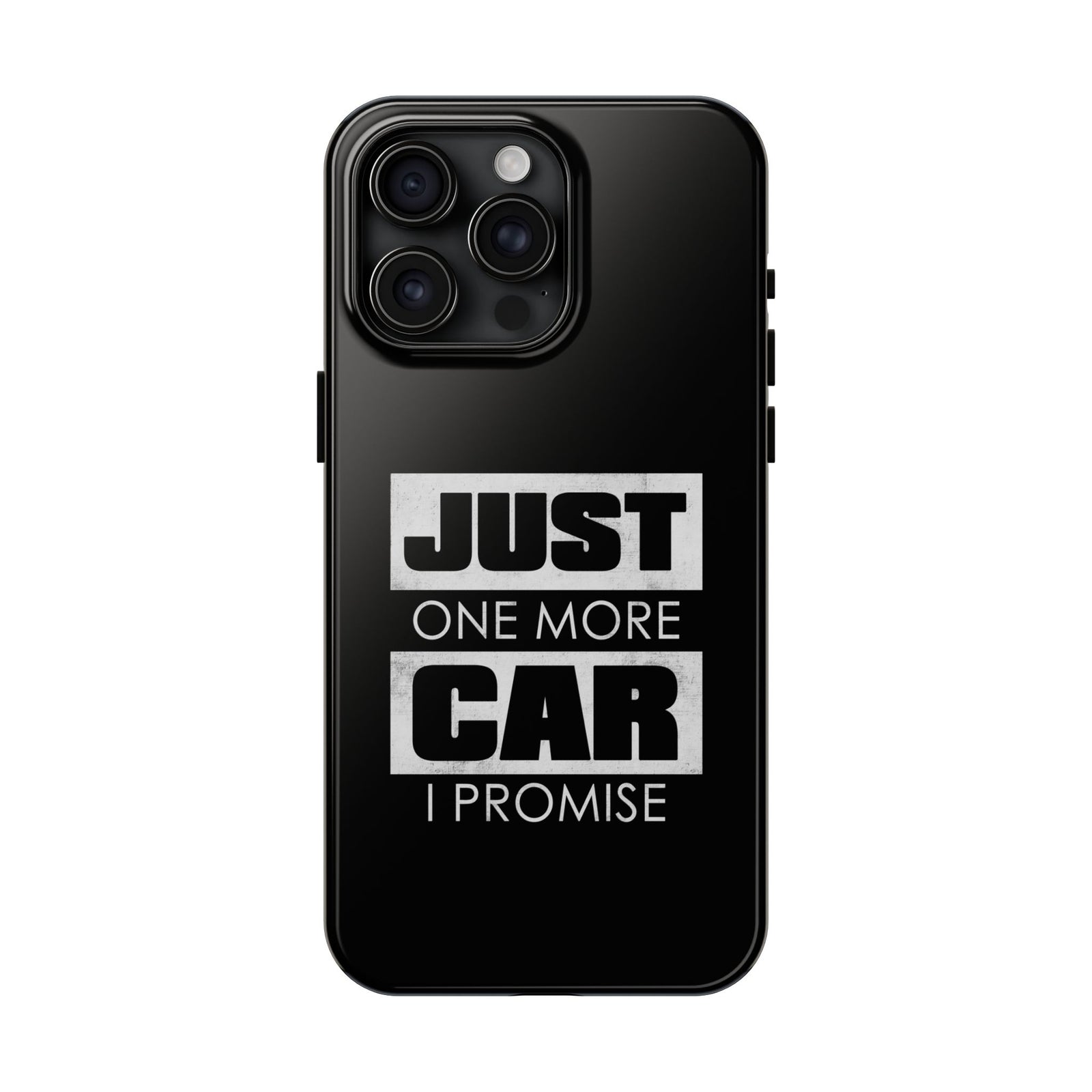 Just One More Car I Promise Tough Phone Case | Car Enthusiast Gift