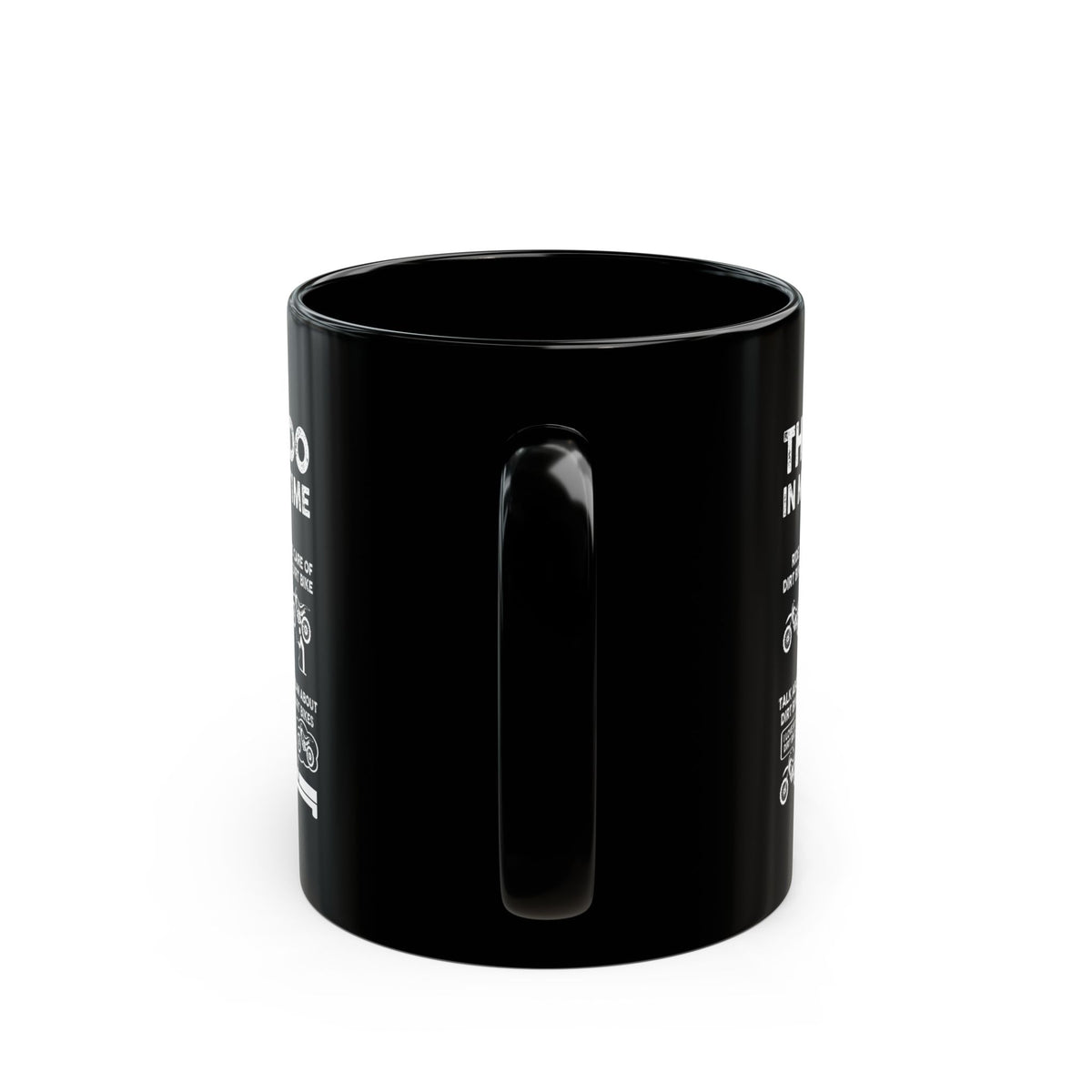 Things I Do in My Spare Time Dirt Bike Mug - 11oz black coffee mug, handle facing front