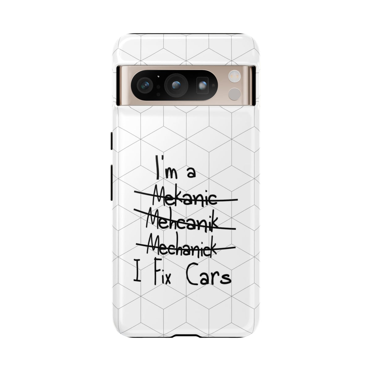 Mechanic I Fix Cars Funny Tough Phone Case | Car Guy Gift