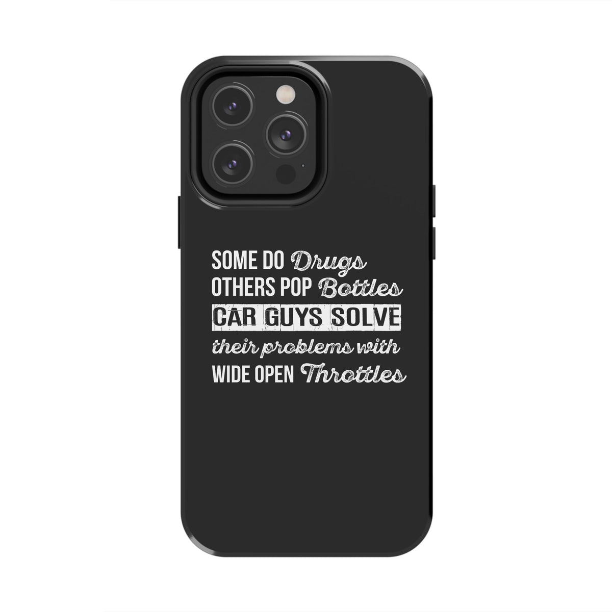 Car Guys Problems Funny Tough Car Phone Case | Car Enthusiast Gift