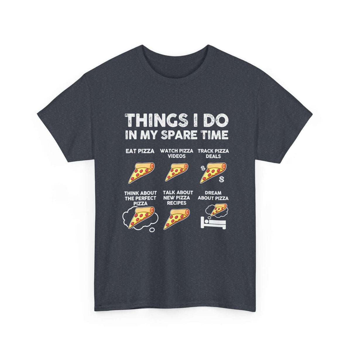 Funny pizza t-shirt - things I do in spare time graphic tee for him