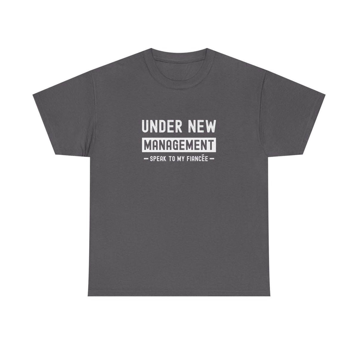 Under New Management T-Shirt shirt color variant - car guy gift