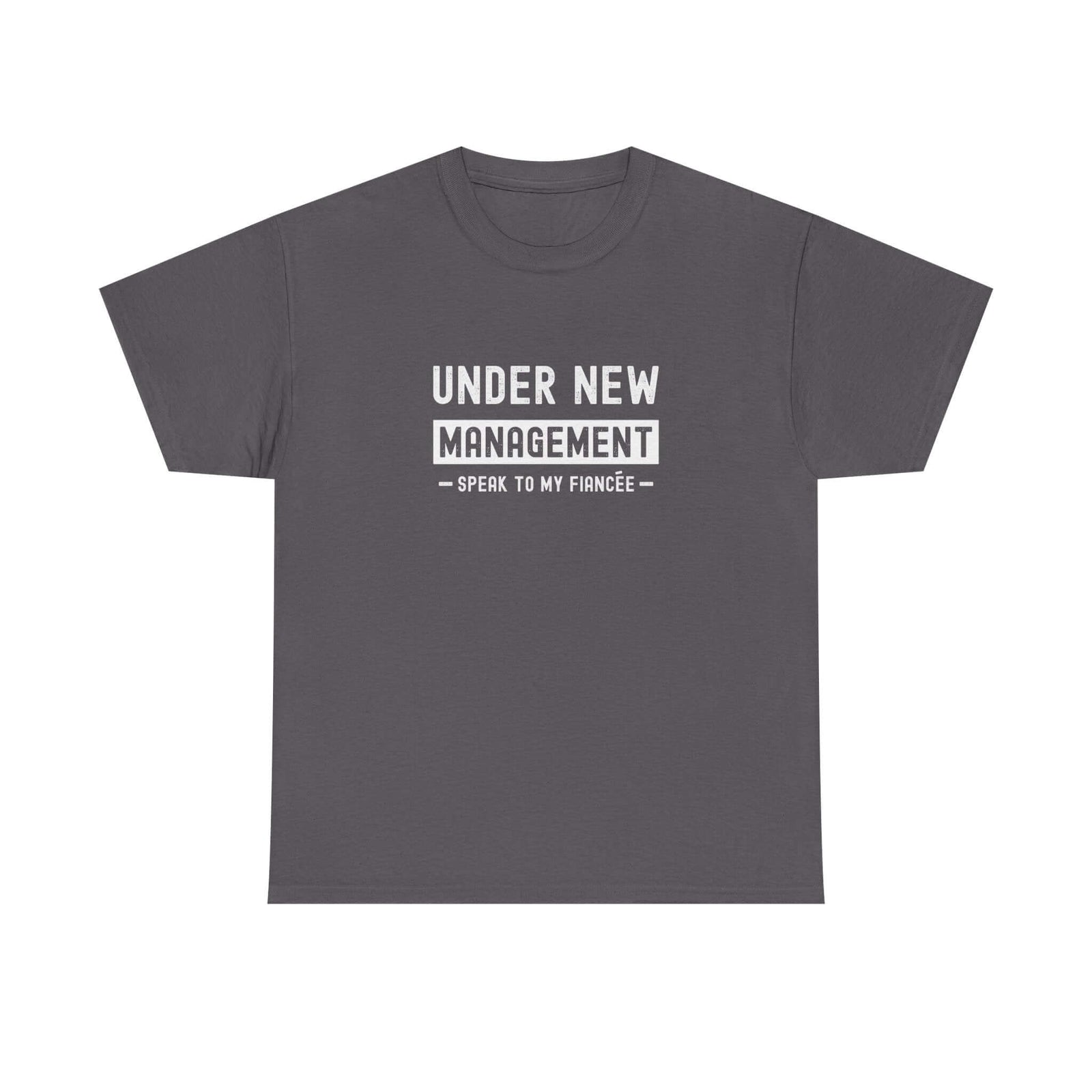 Under New Management T-Shirt shirt color variant - car guy gift