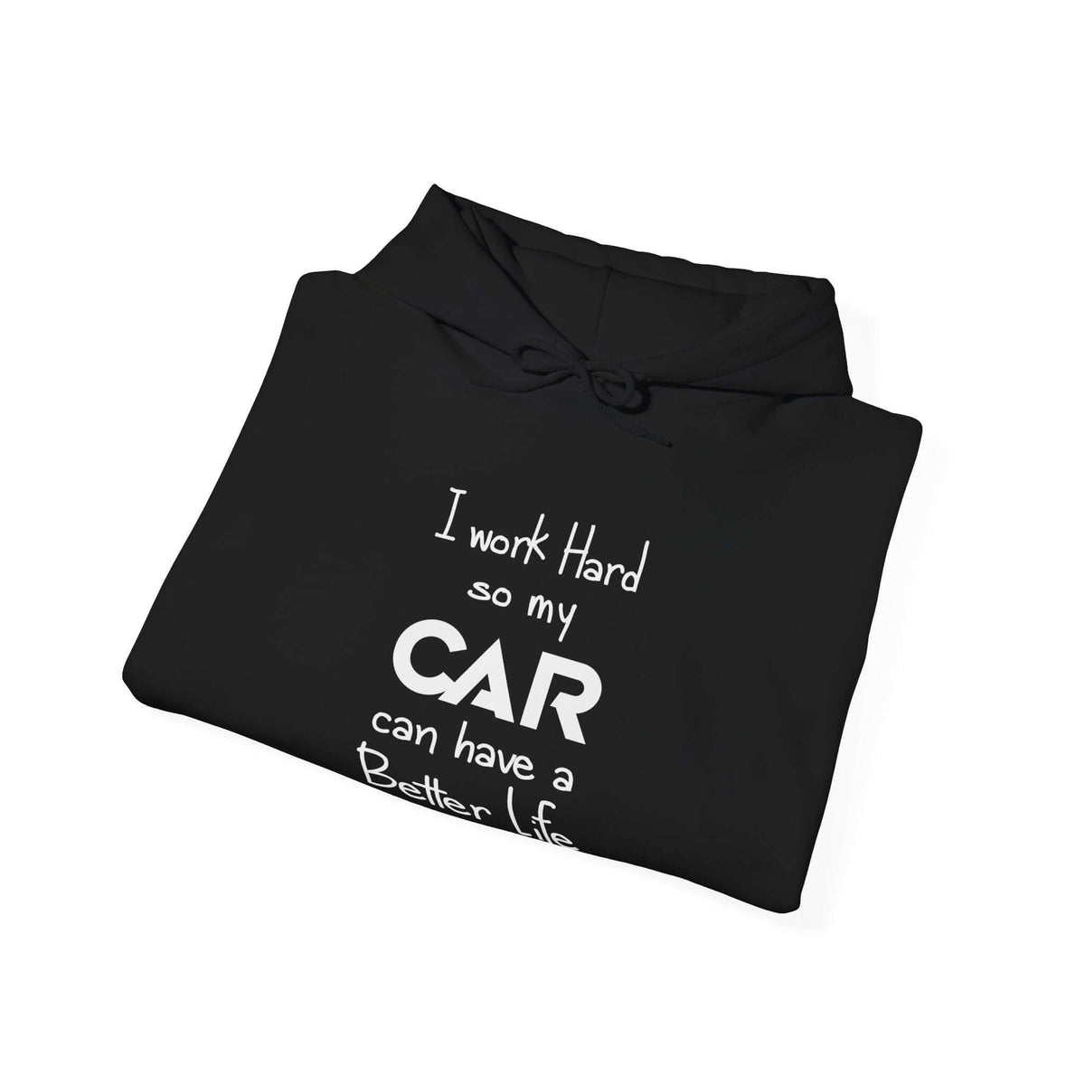 Car guy hoodie - work hard for my car - funny car enthusiast sweatshirt
