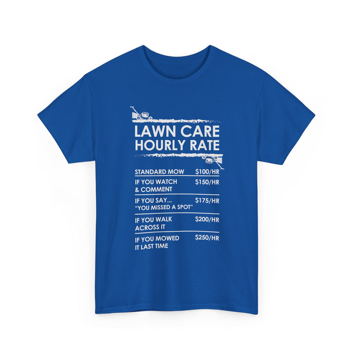Lawn Care Hourly Rate Shirt | Funny Mowing Tee