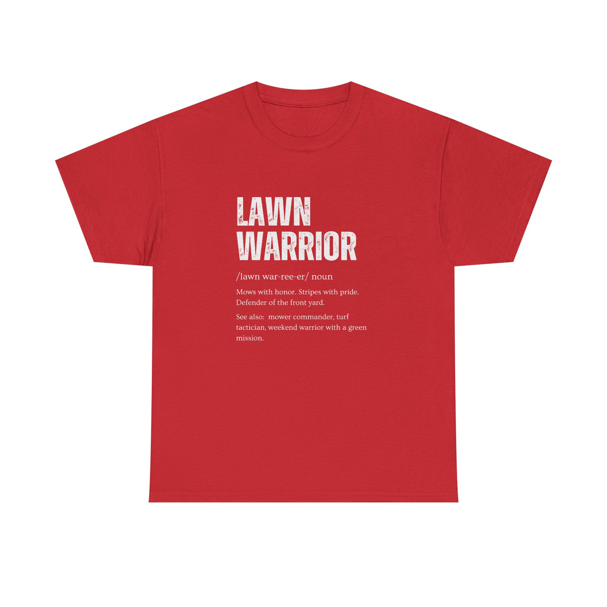 Lawn Warrior on model - funny lawn care tee