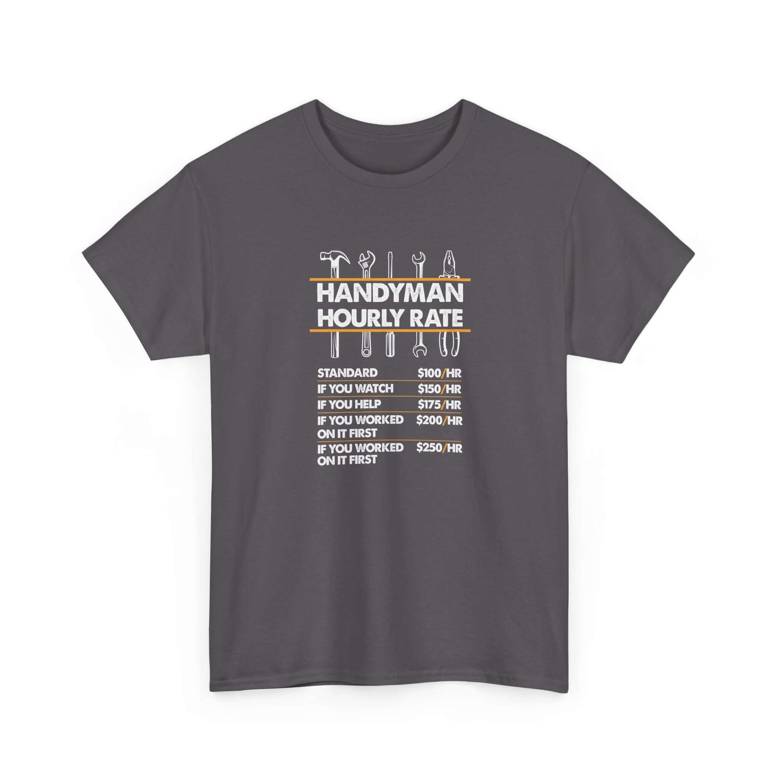 Handyman Hourly Rate T-Shirt | Funny DIY Contractor Gift