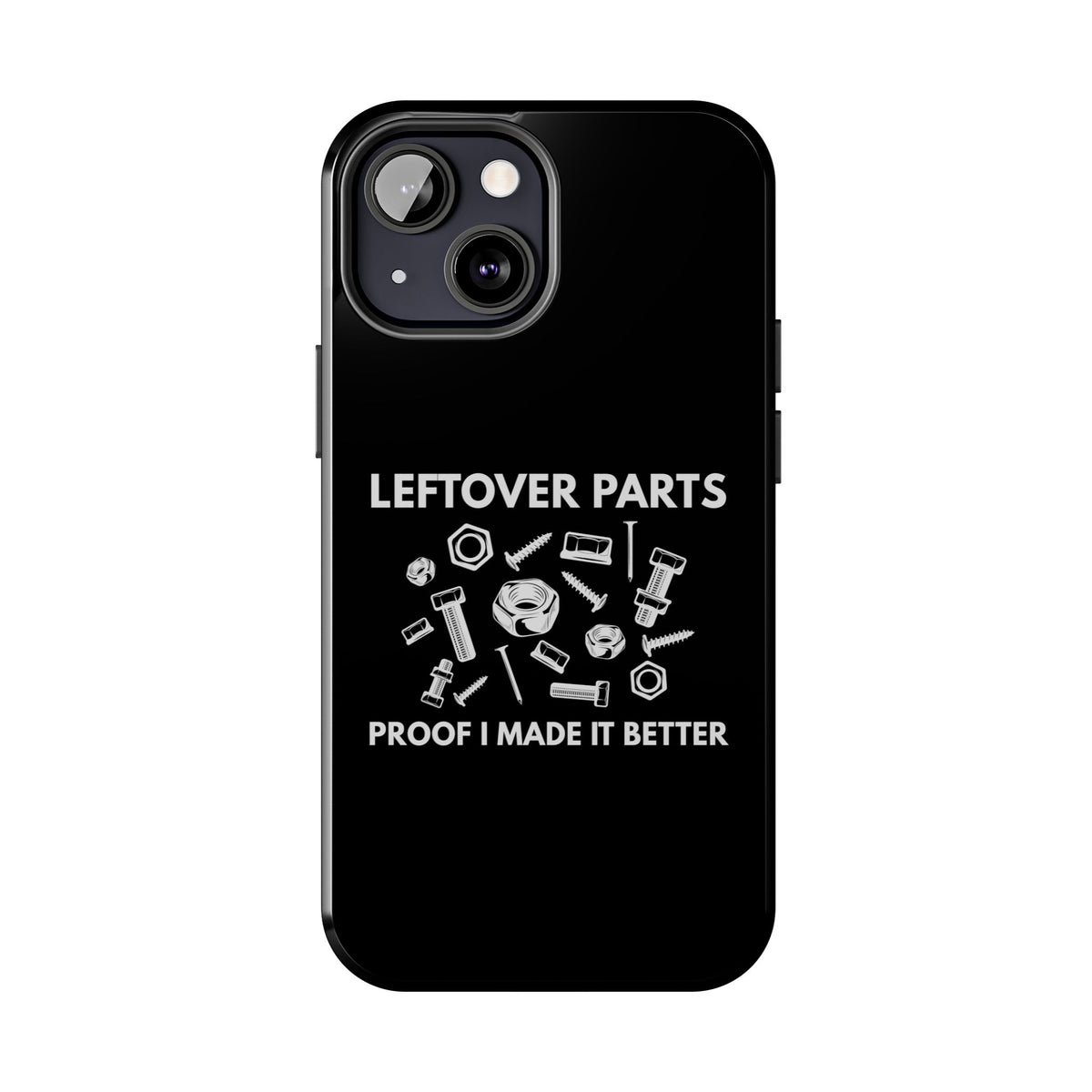 Leftover Parts Phone Case | Funny Mechanic &amp; Handyman Dad Gift