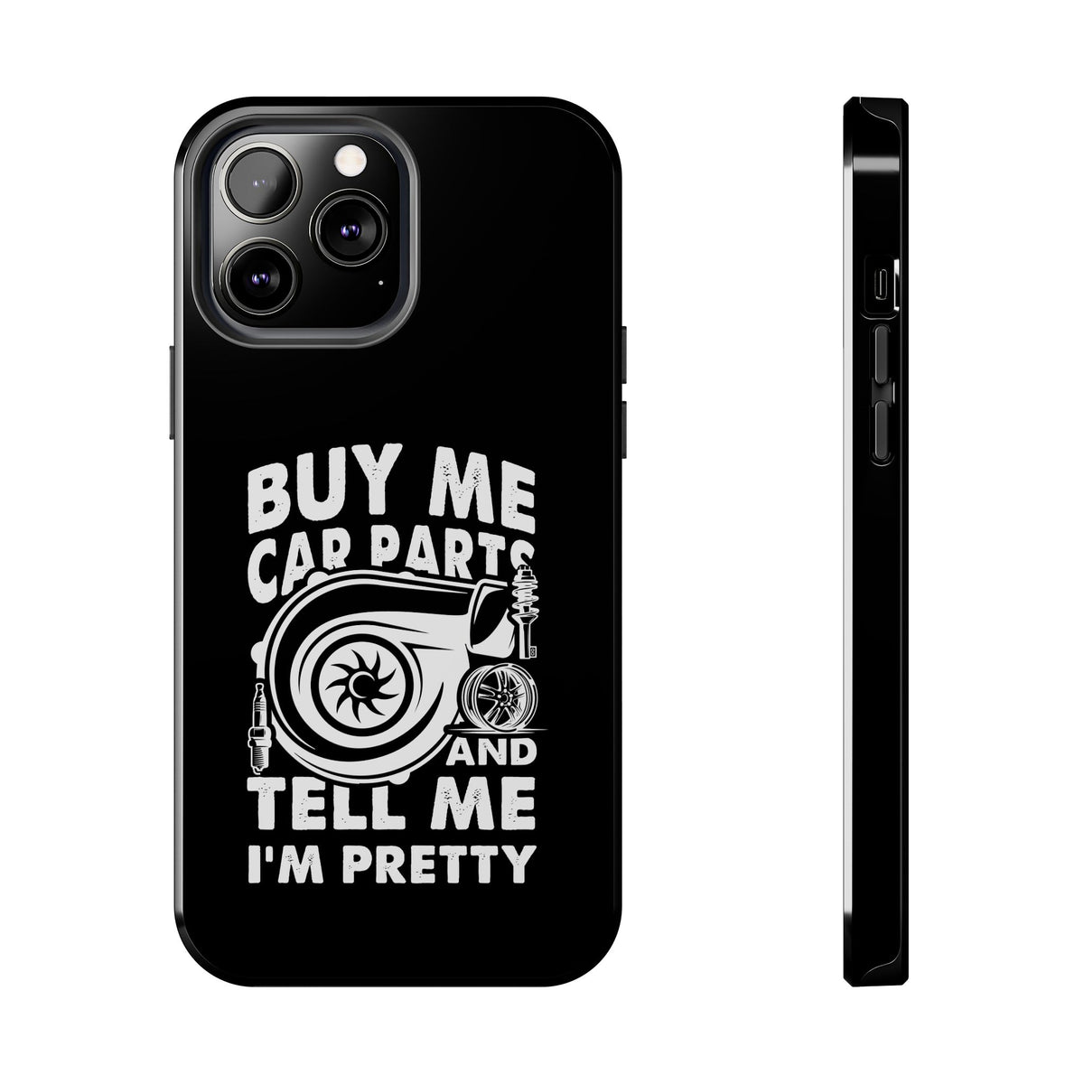 Buy Me Car Parts Phone Case tee front view - gearhead gift