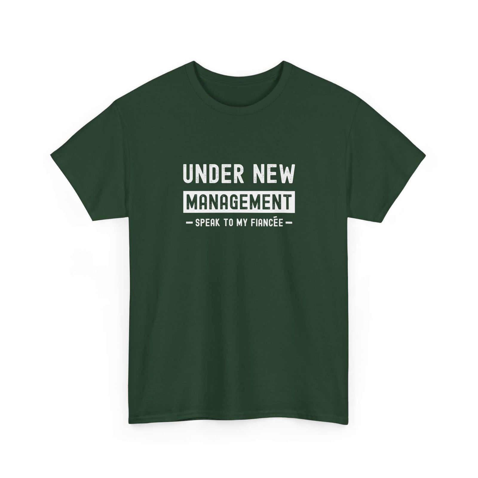 Under New Management T-Shirt | Funny Engagement Gift for Him