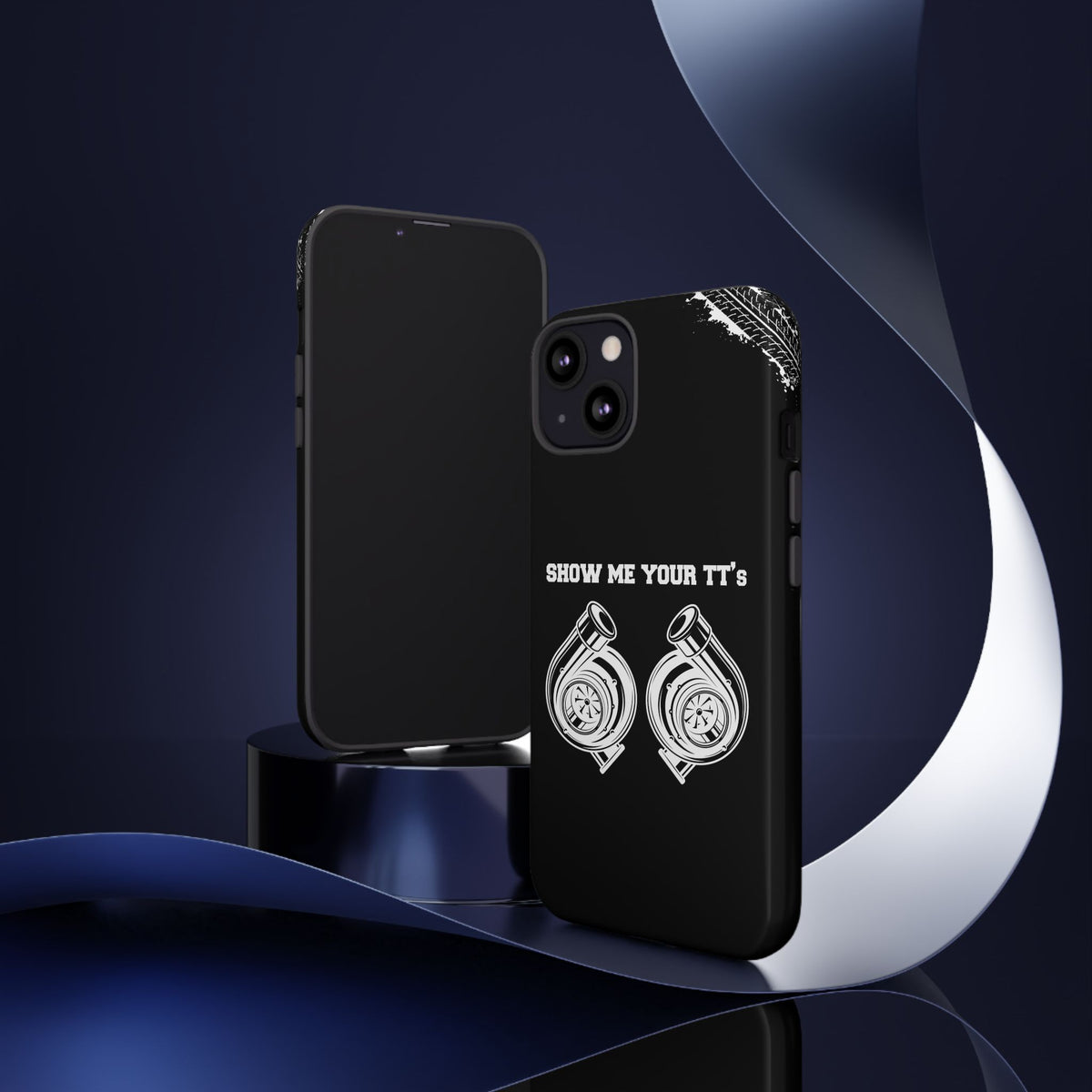 Show Me Your TTs Twin Turbo Tough Phone Case | Funny Car Guy Gift