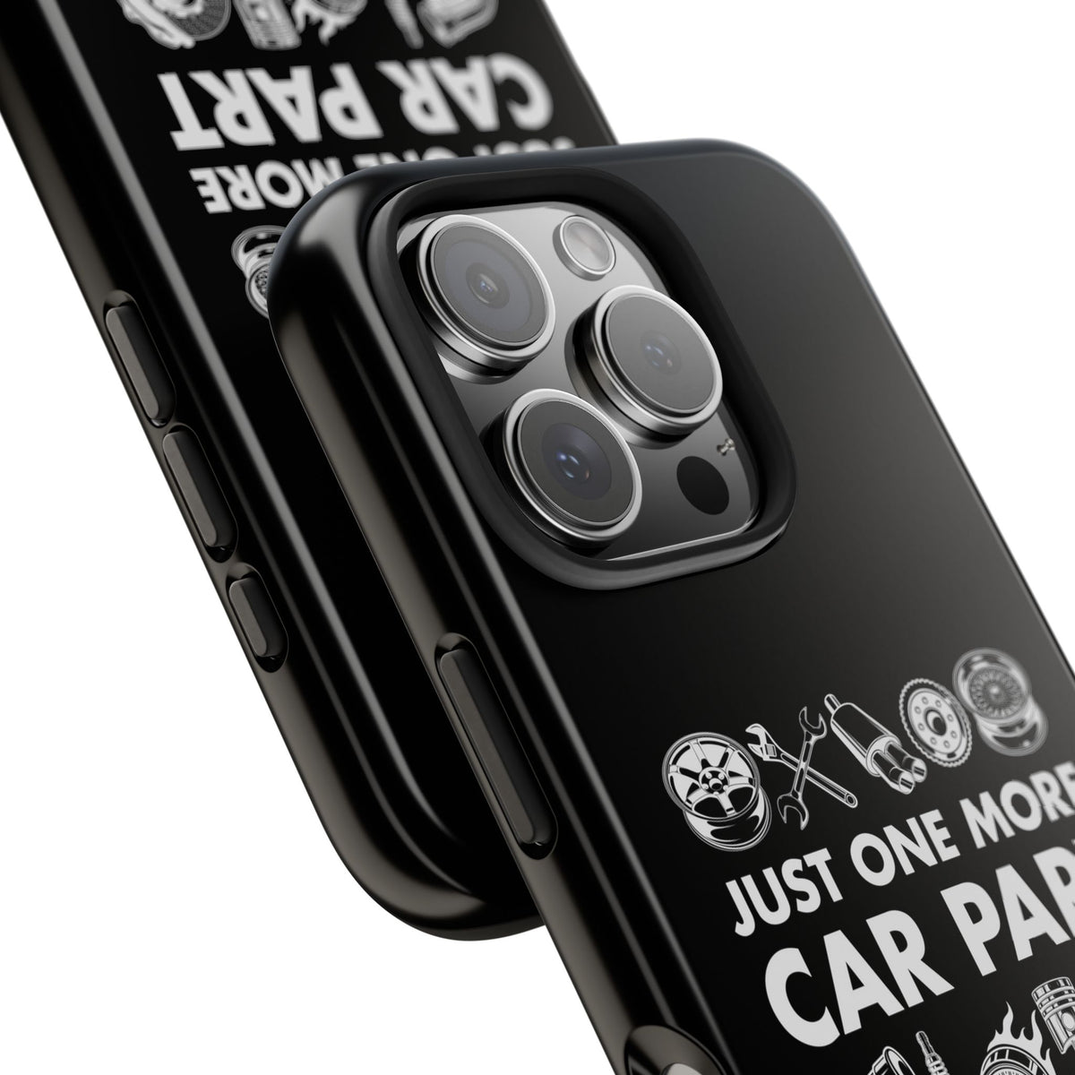 Just One More Car Part Phone Case | Funny Car Enthusiast Gift
