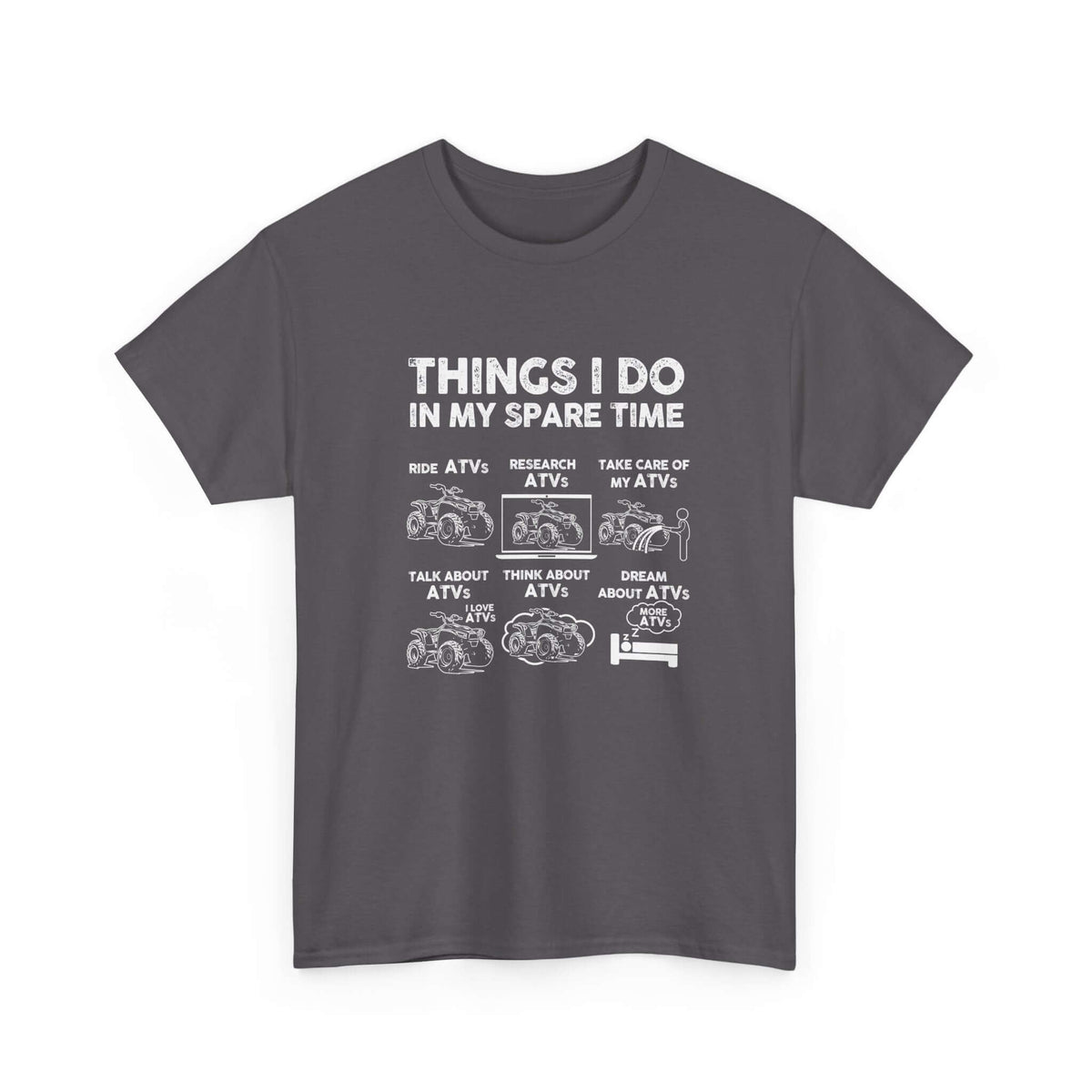 Things I Do in My Spare Time ATV T-Shirt | Quad Rider Gift
