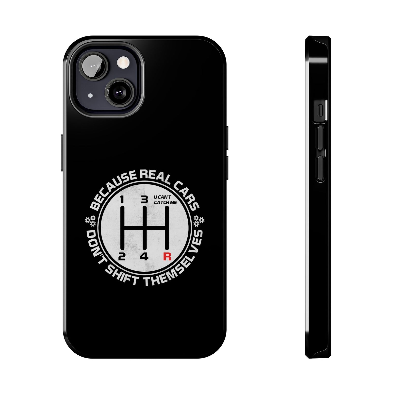 Real Cars Don't Shift Themselves Tough Phone Case | Manual Car Guy Gift
