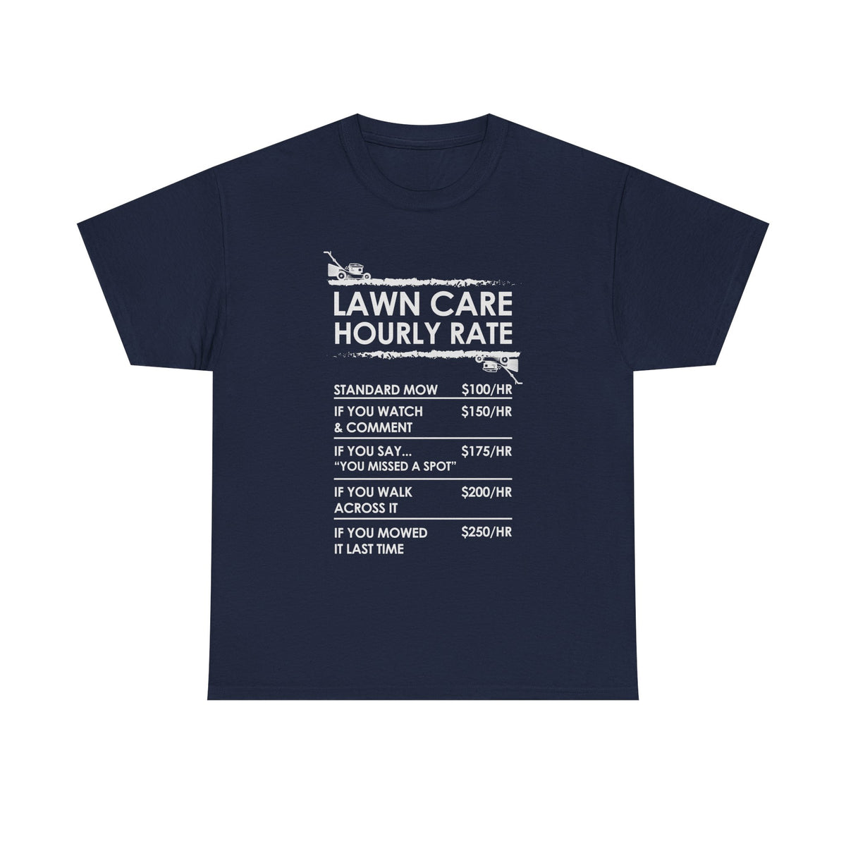 Lawn Care Hourly Rate on model - funny mowing shirt