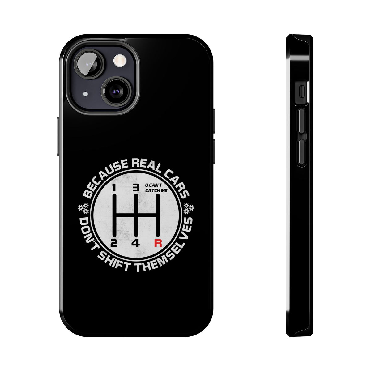 Real Cars Don't Shift Themselves Tough Phone Case | Manual Car Guy Gift