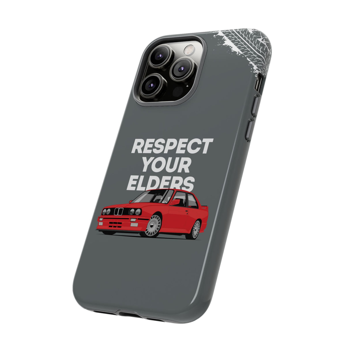 E30 M3 Respect Your Elders Tough Phone Case | Classic Car Guy Gift