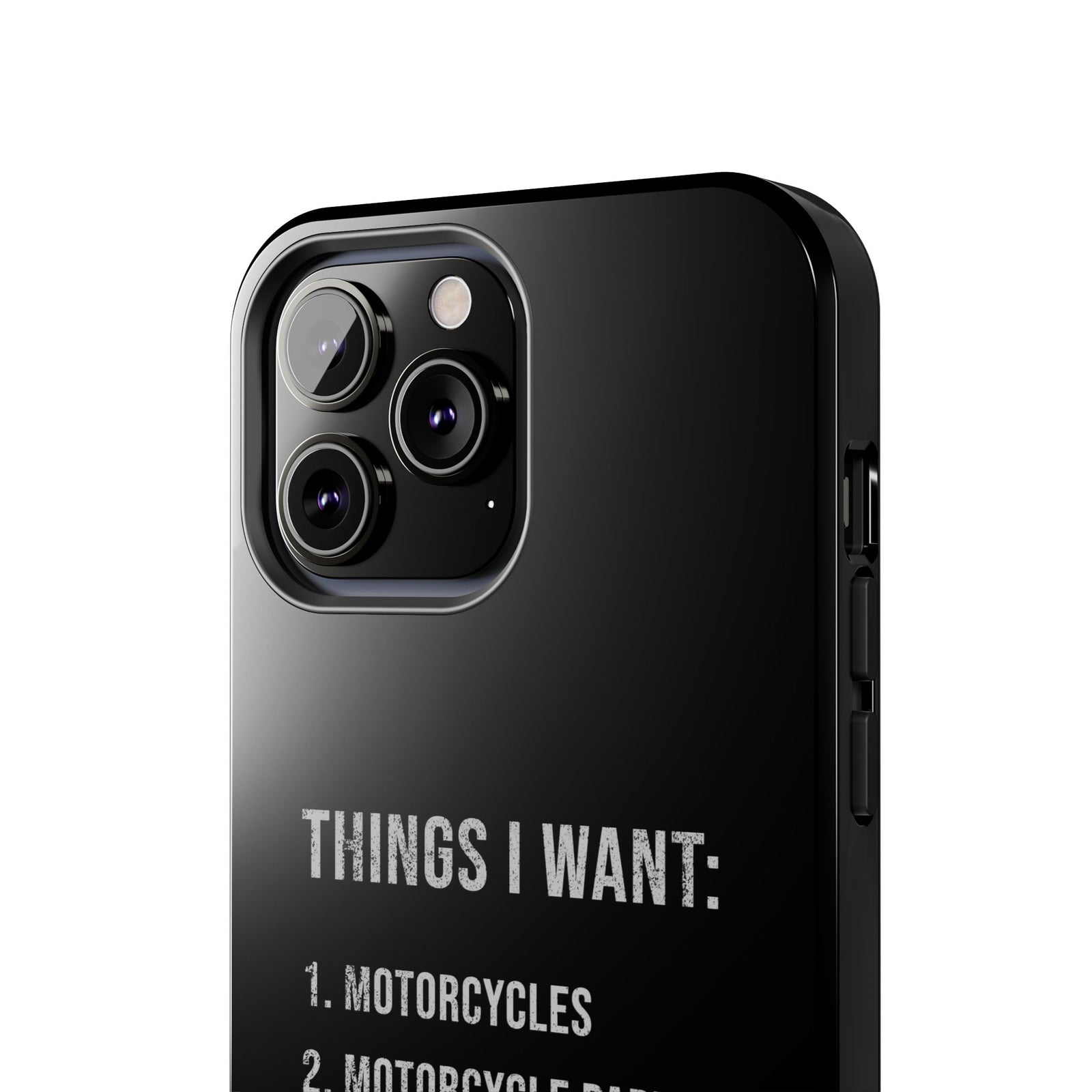 Things I Want: Motorcycles Phone Case | Biker Gift