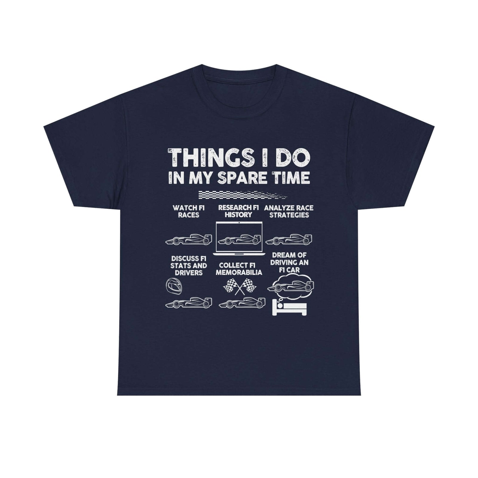 Things I Do in My Spare Time F1 t-shirt - Formula 1 motorsport gift