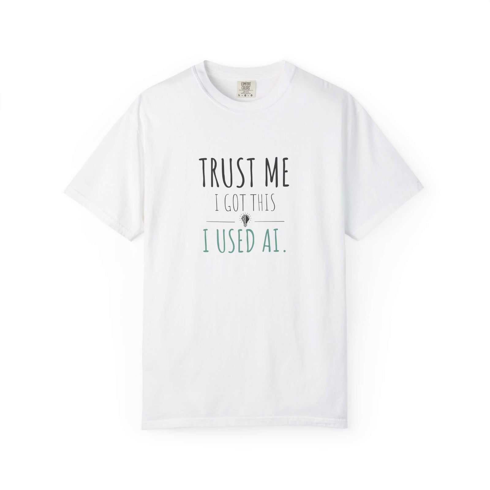 Trust Me I Got This shirt ivory | Funny tech humor tee | 365CarMods